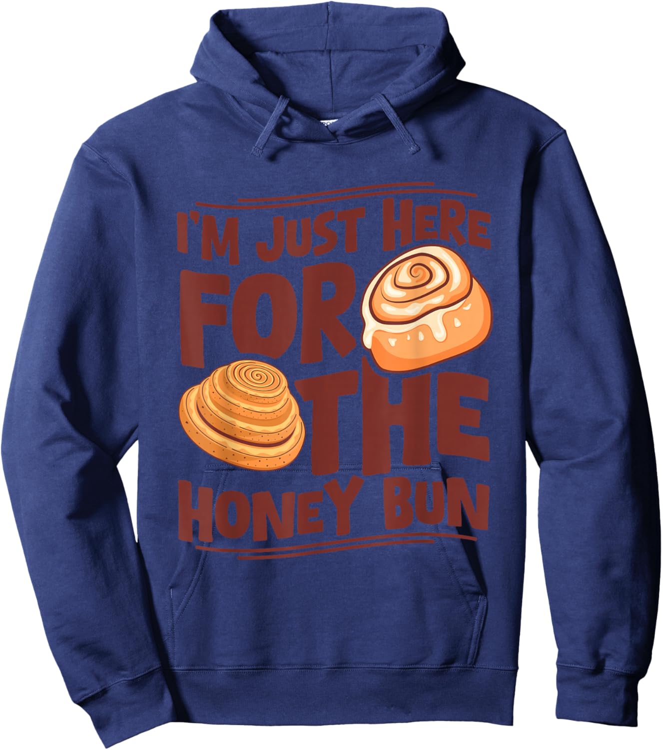 I'm Just Here for The Honey Bun - Honey Bun Fan Hoodie - Hoodie | Navy