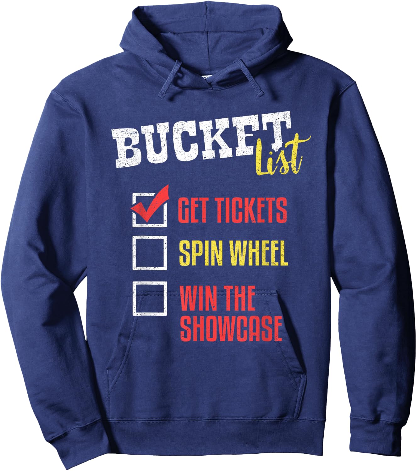 Bucket List Get Tickets Spin The Wheel Win Game Show Gift Hoodie - Hoodie | Navy