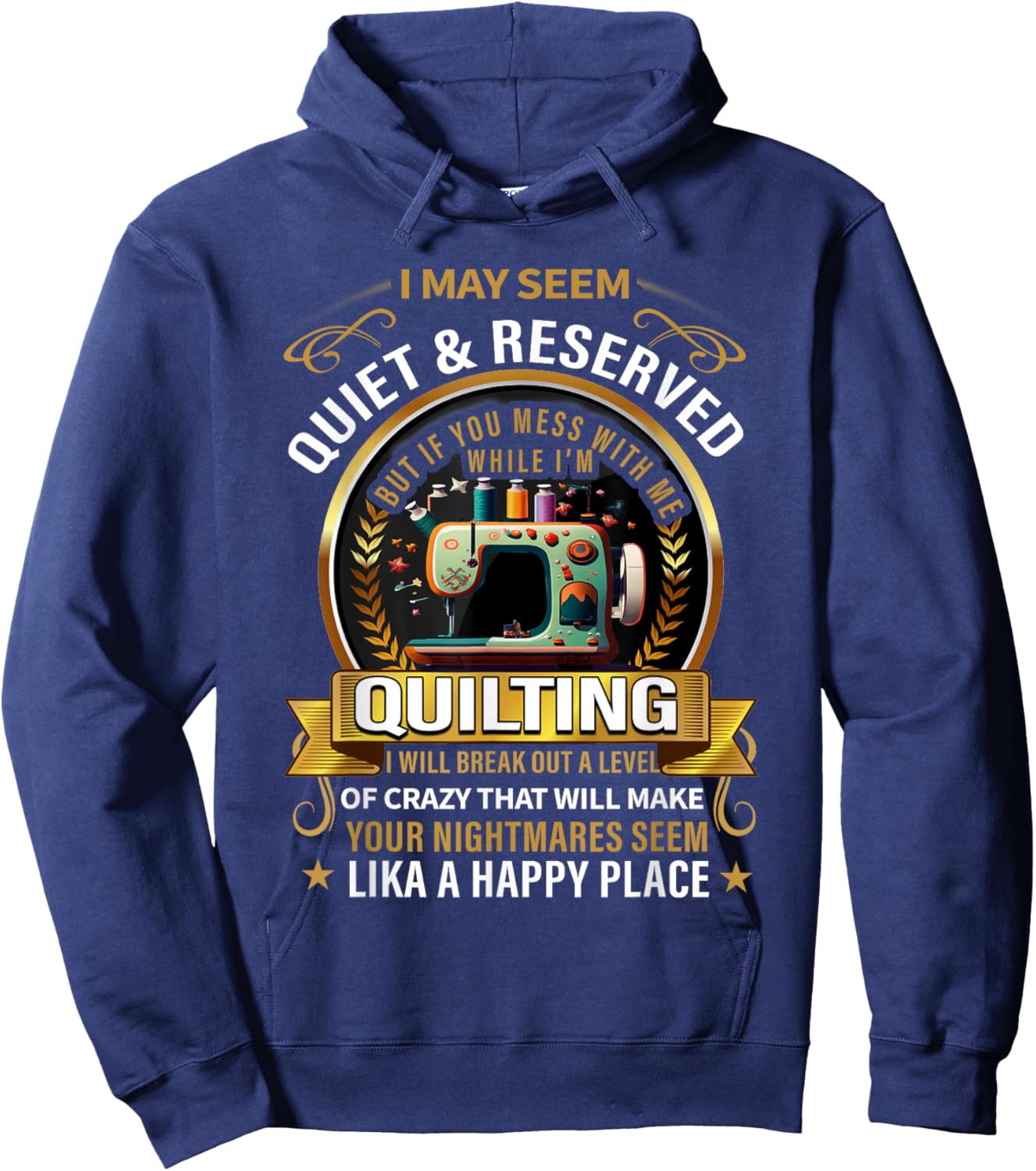 I may seem quiet & reserved but if you mess with me while Hoodie - Hoodie | Navy