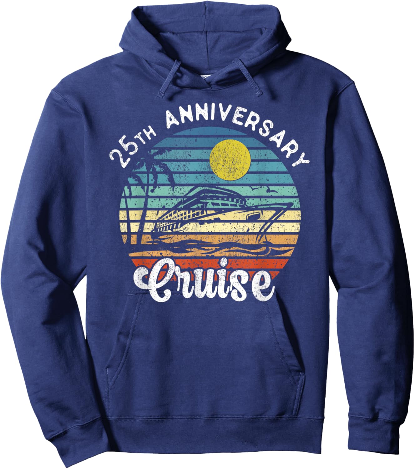 25th Wedding Anniversary Cruise Romantic Anniversaries Hoodie - Hoodie | Navy