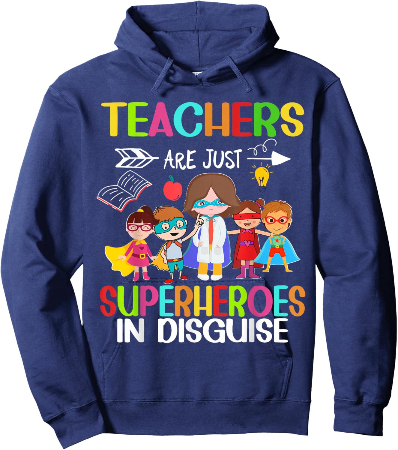 Teachers Are Just Superheroes In Disguise Back To School Hoodie - Hoodie | Navy