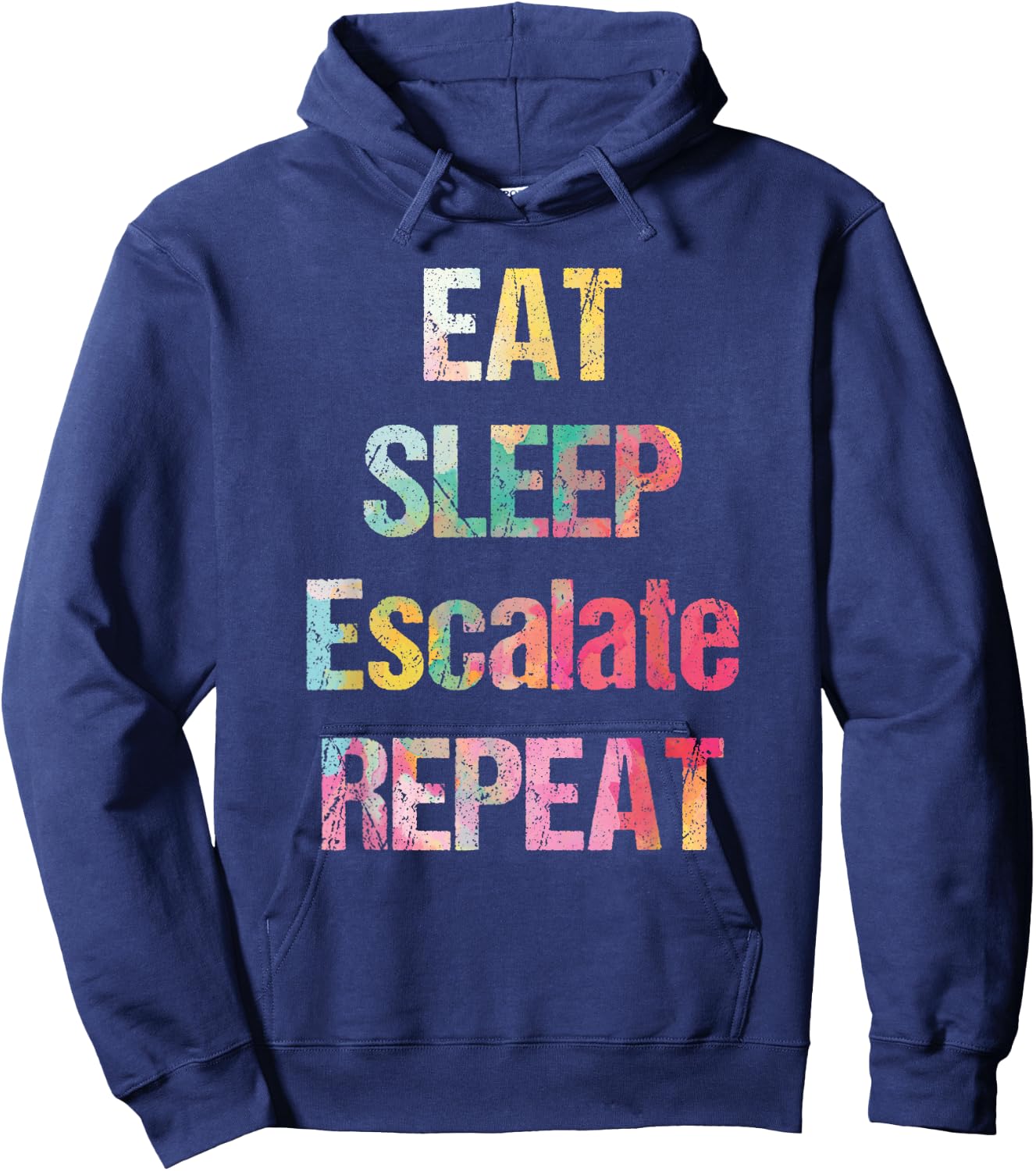 Eat Sleep Escalate Repeat Colour Summer Festival Outfit Gift Women Hoodie - Hoodie | Navy