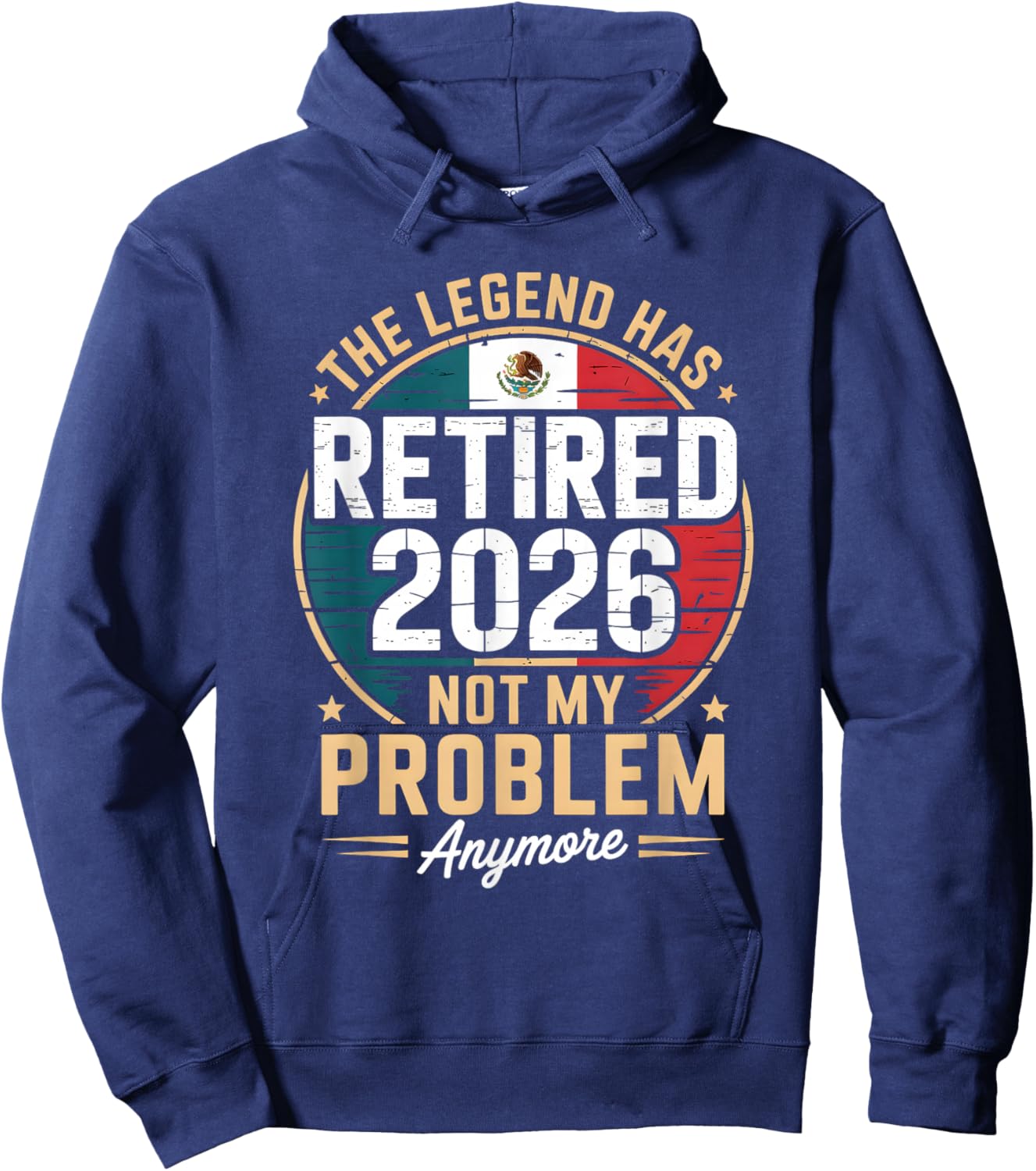 The Legend Has Retired 2026 Mexico Flag Design Hoodie - Hoodie | Navy
