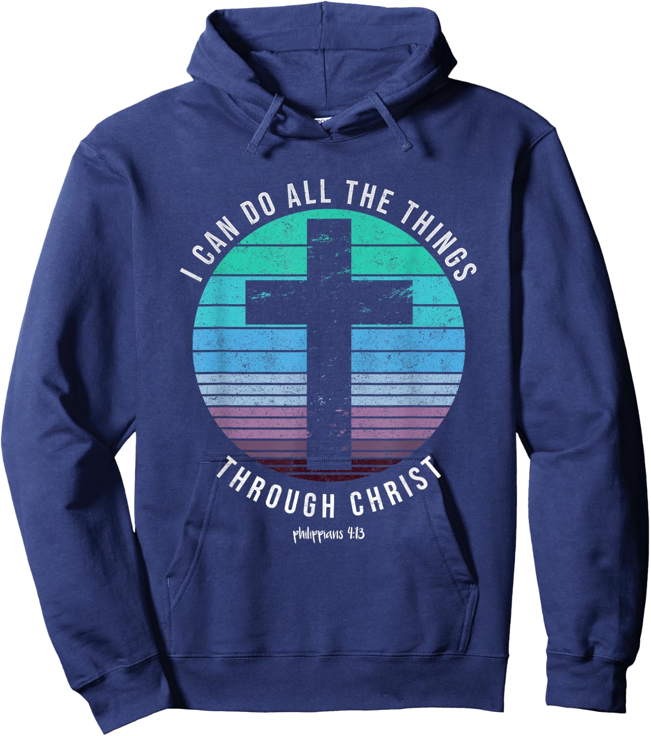 I Can Do All The Things Through Christ Who Strengthens Me Hoodie - Hoodie | Navy