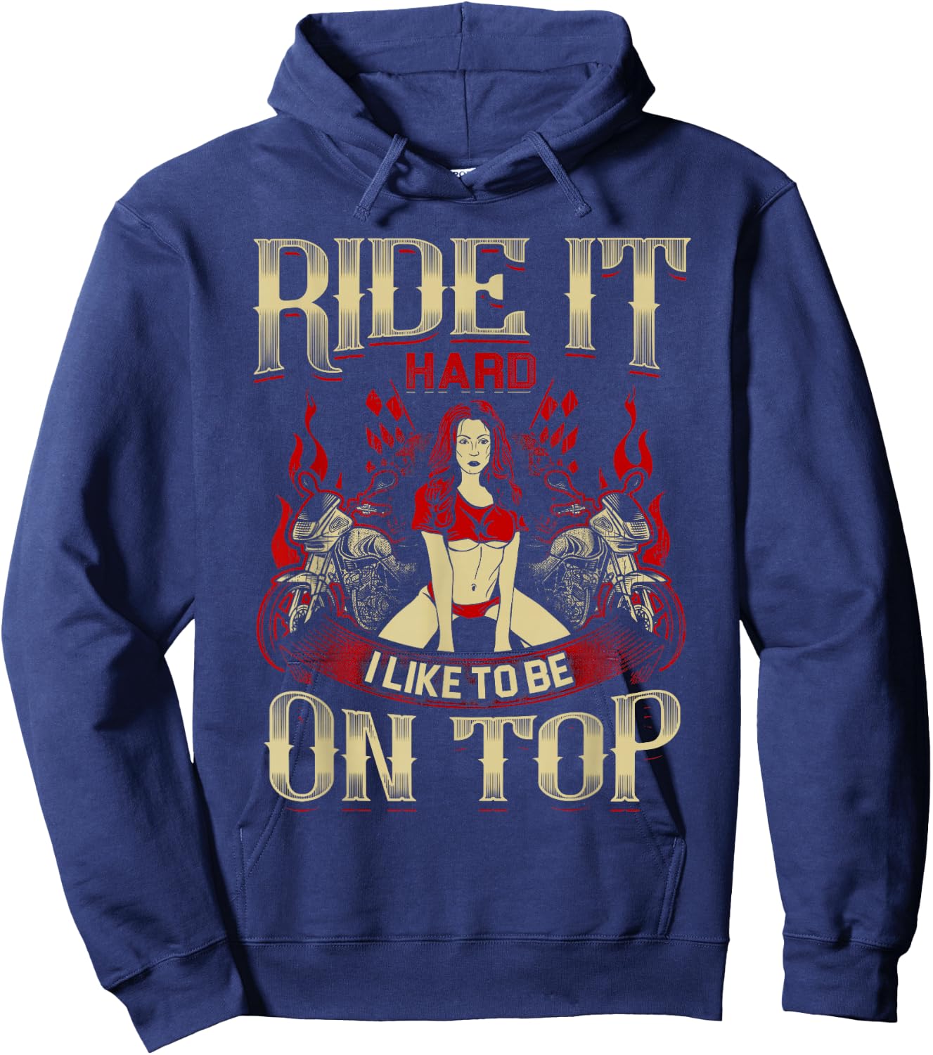 Ride It Hard Like It Top Motorcycle Sexy Biker Chck Hoodie - Hoodie | Navy