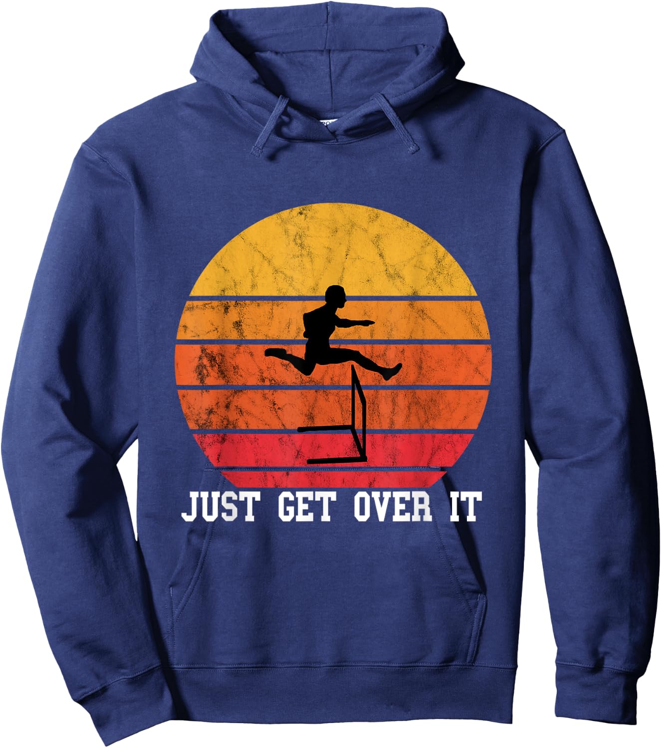 Just Get Over It Hurdles Retro Vintage Sunset Hurdler Hoodie - Hoodie | Navy