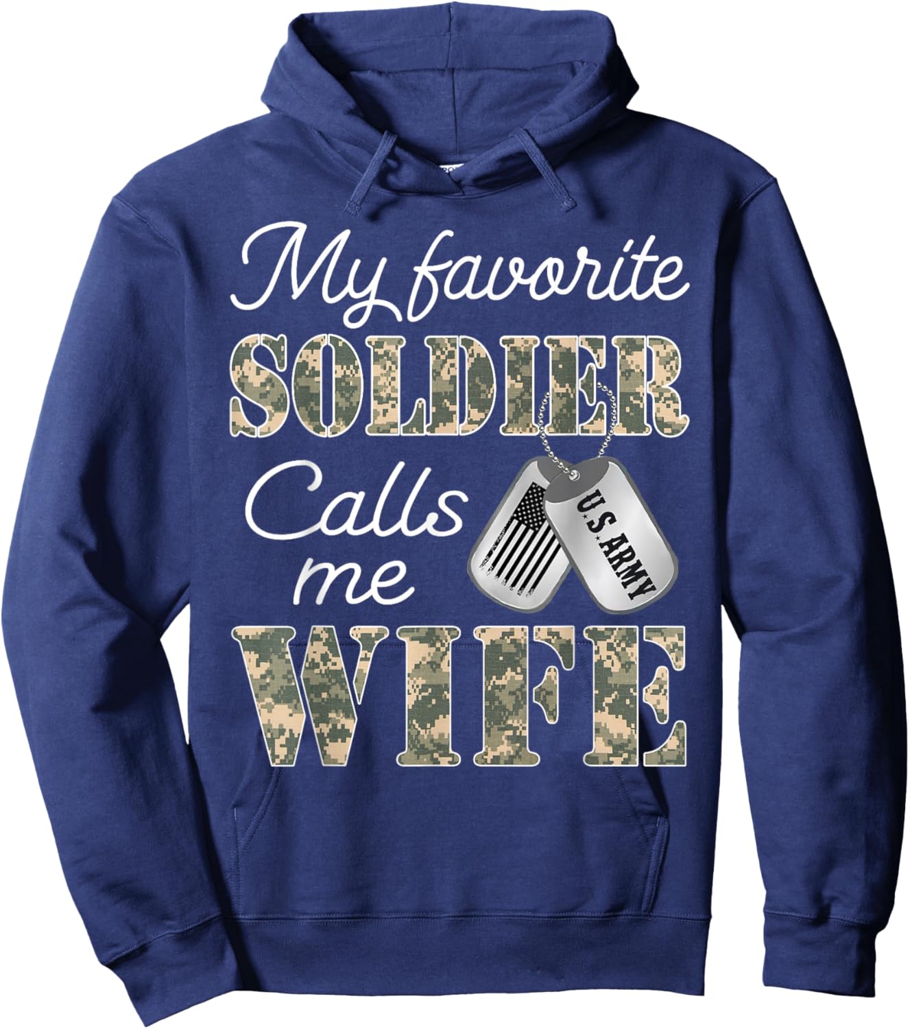 My Favorite Soldier Calls Me Wife Proud Army Wife US Army Hoodie - Hoodie | Navy