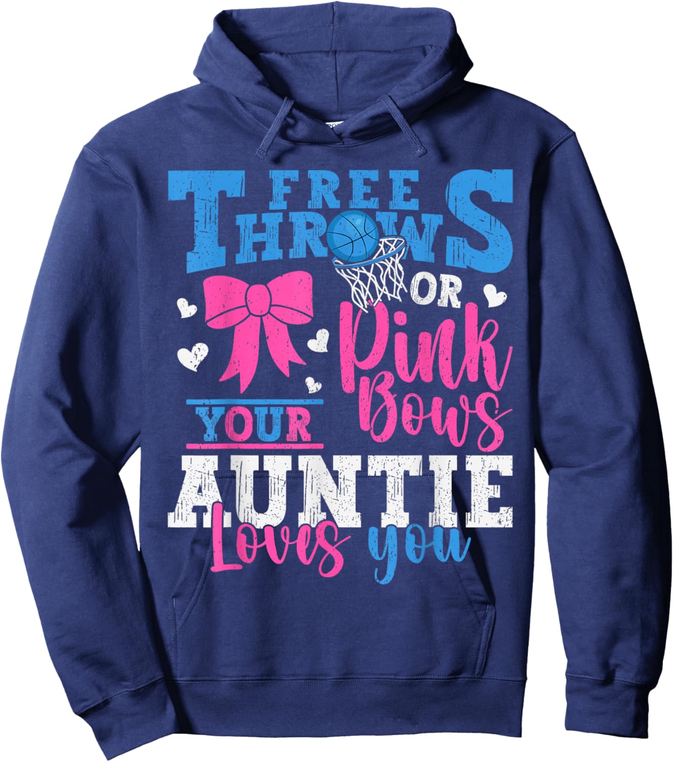 Free Throws or Pink Bows Your Auntie Loves You Gender Reveal Hoodie - Hoodie | Navy
