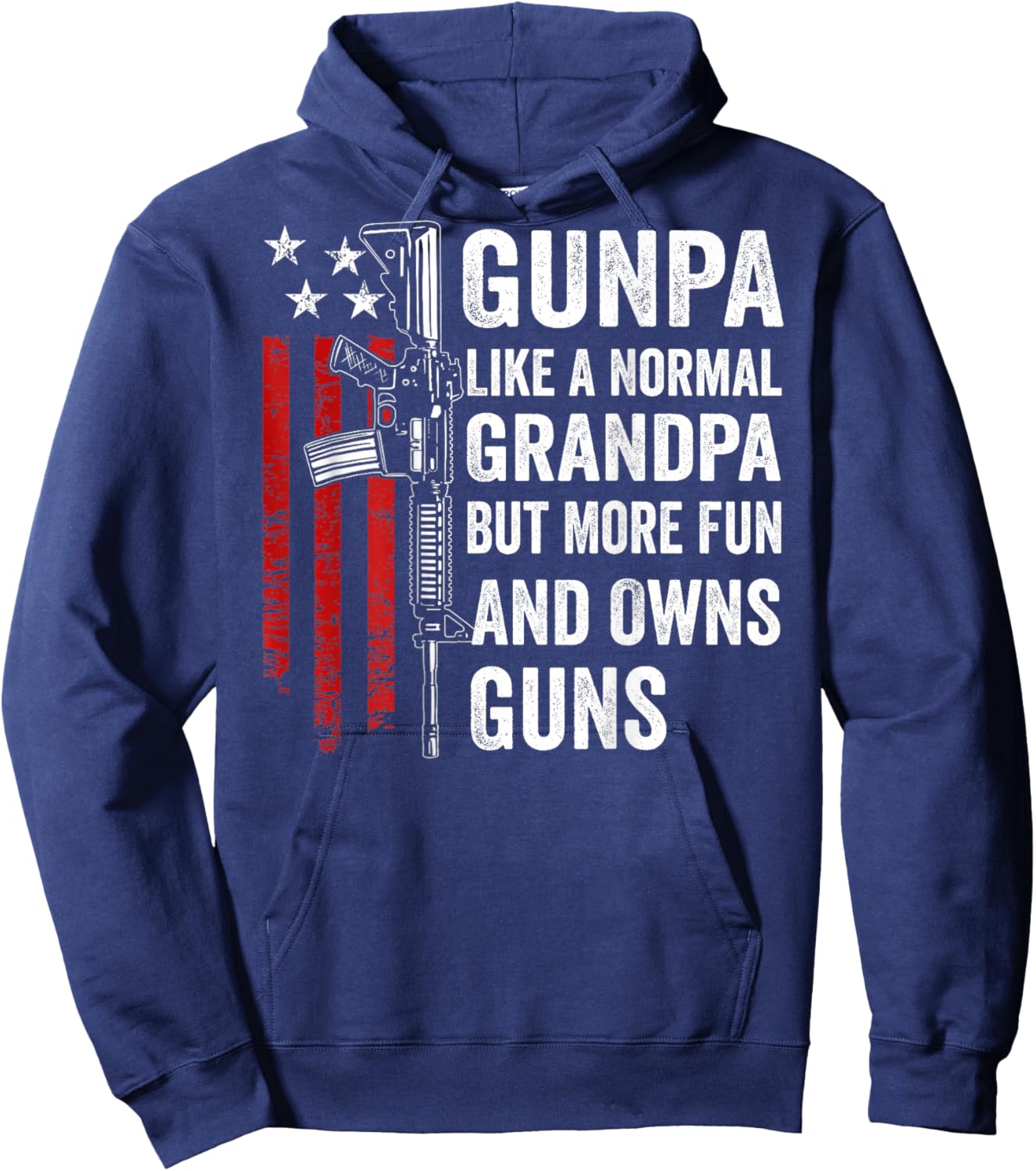 Gunpa Like A Normal Grandpa But More Fun And Owns Guns(Back) Hoodie - Hoodie | Navy