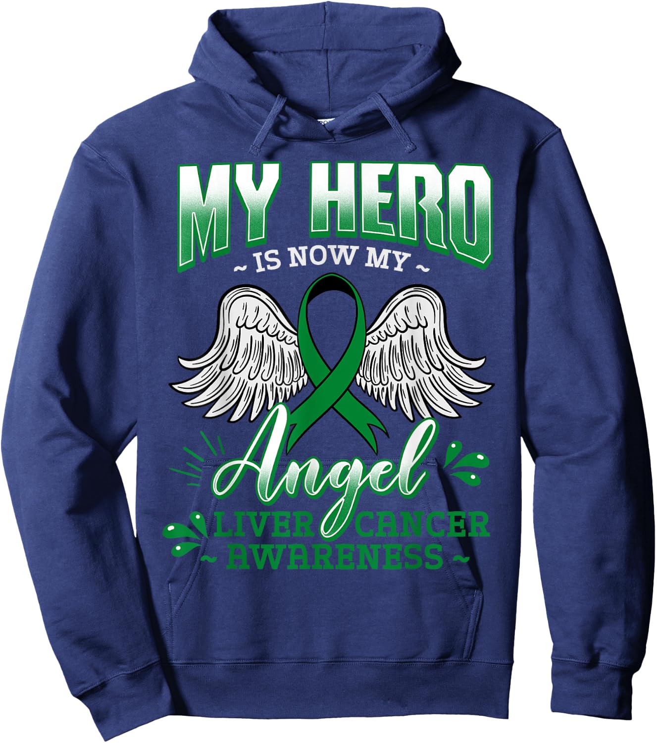 My Hero Is Now My Angel Liver Cancer Jaundice Metastasis Hoodie - Hoodie | Navy