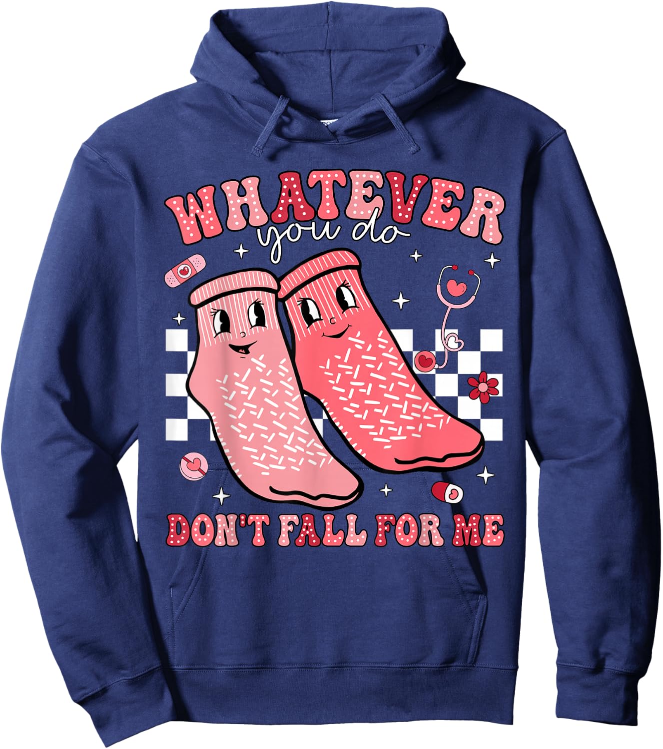 Valentine Whatever You Do Don't Fall For Me RN PCT CNA Nurse Hoodie - Hoodie | Navy