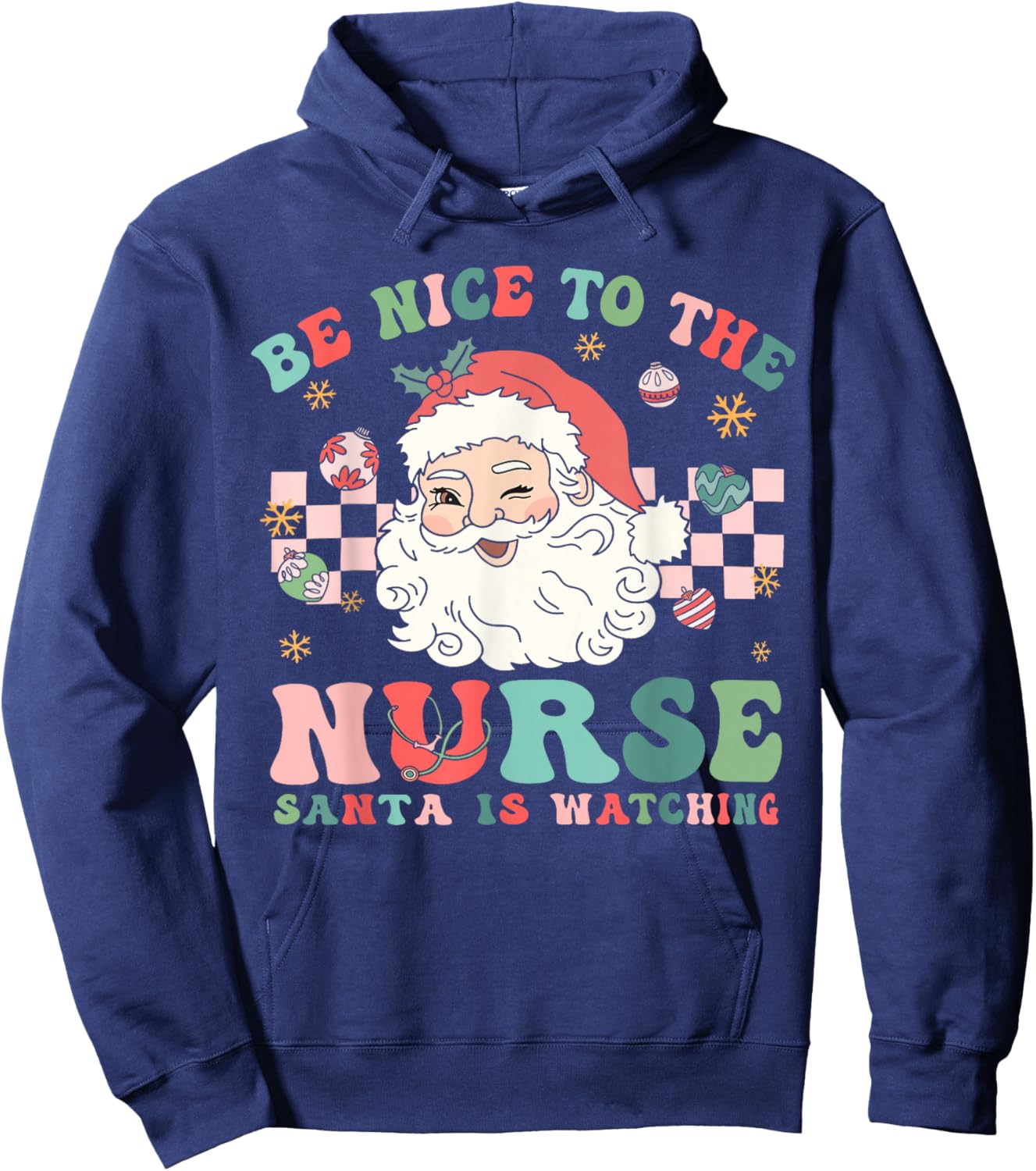 Nurse Christmas Shirt Be Nice To The Nurse Santa Is Watching Hoodie - Hoodie | Navy