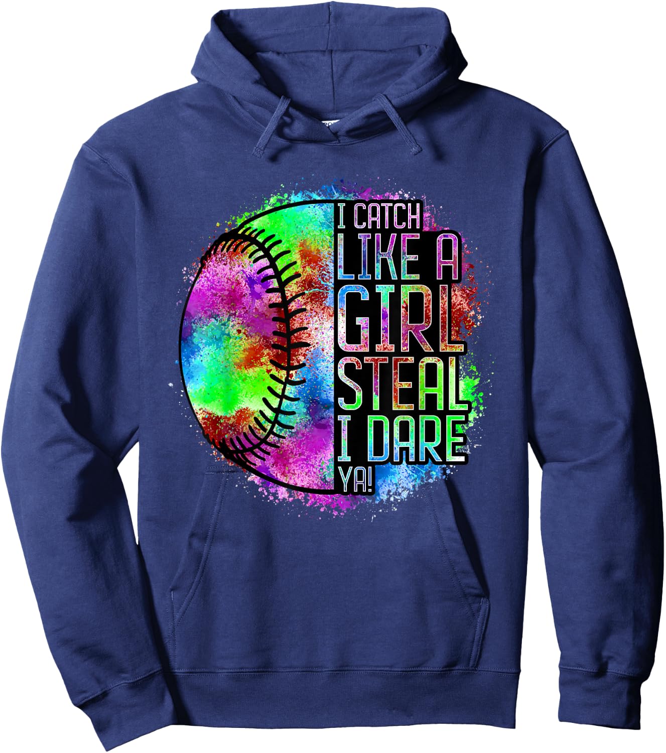 I Catch Like A Girl Steal I Dare Ya! Softball Catcher Player Hoodie - Hoodie | Navy