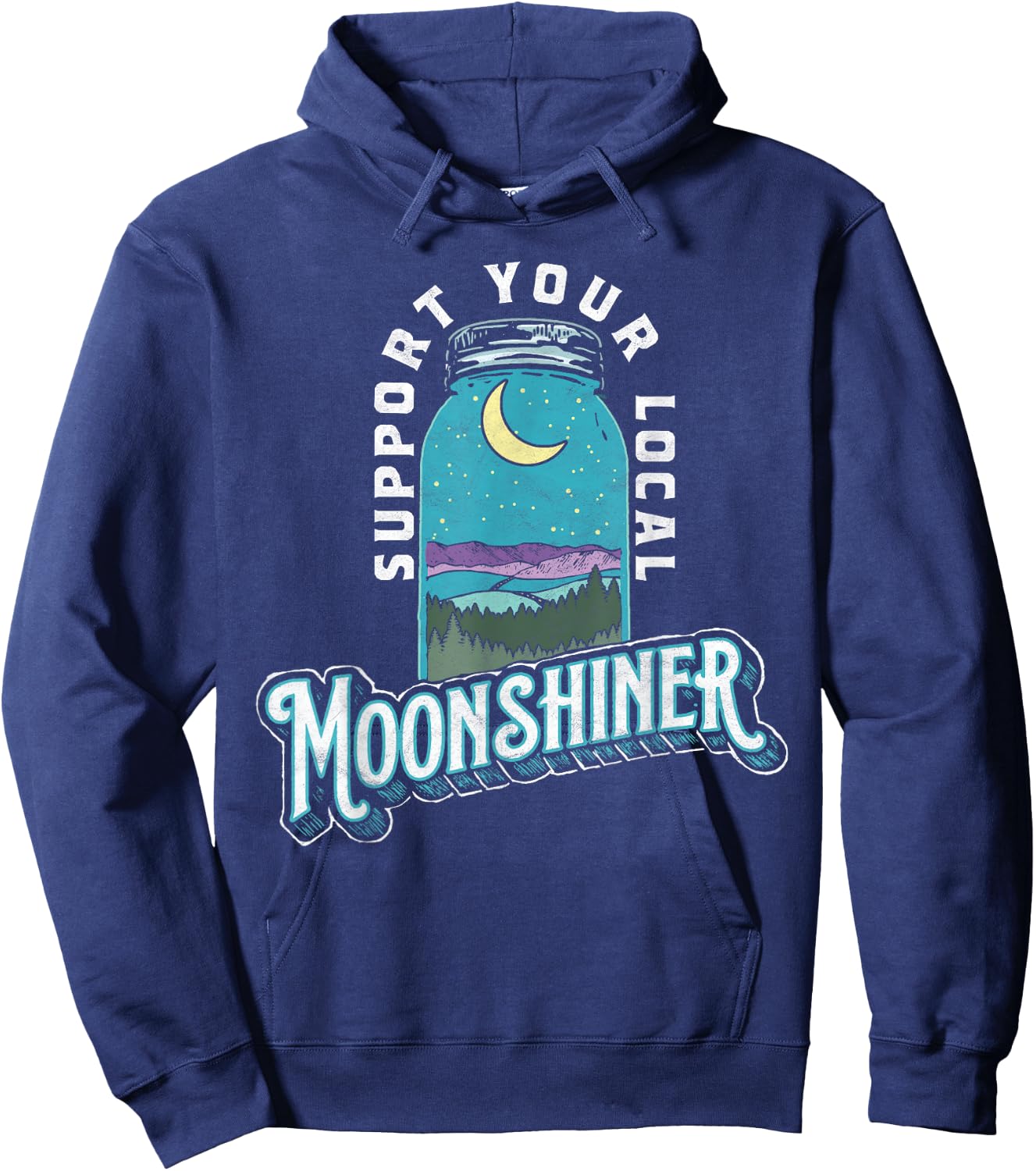 Support Your Local Moonshiner Funny Moonshine Jar Vintage Hoodie - Hoodie | Navy