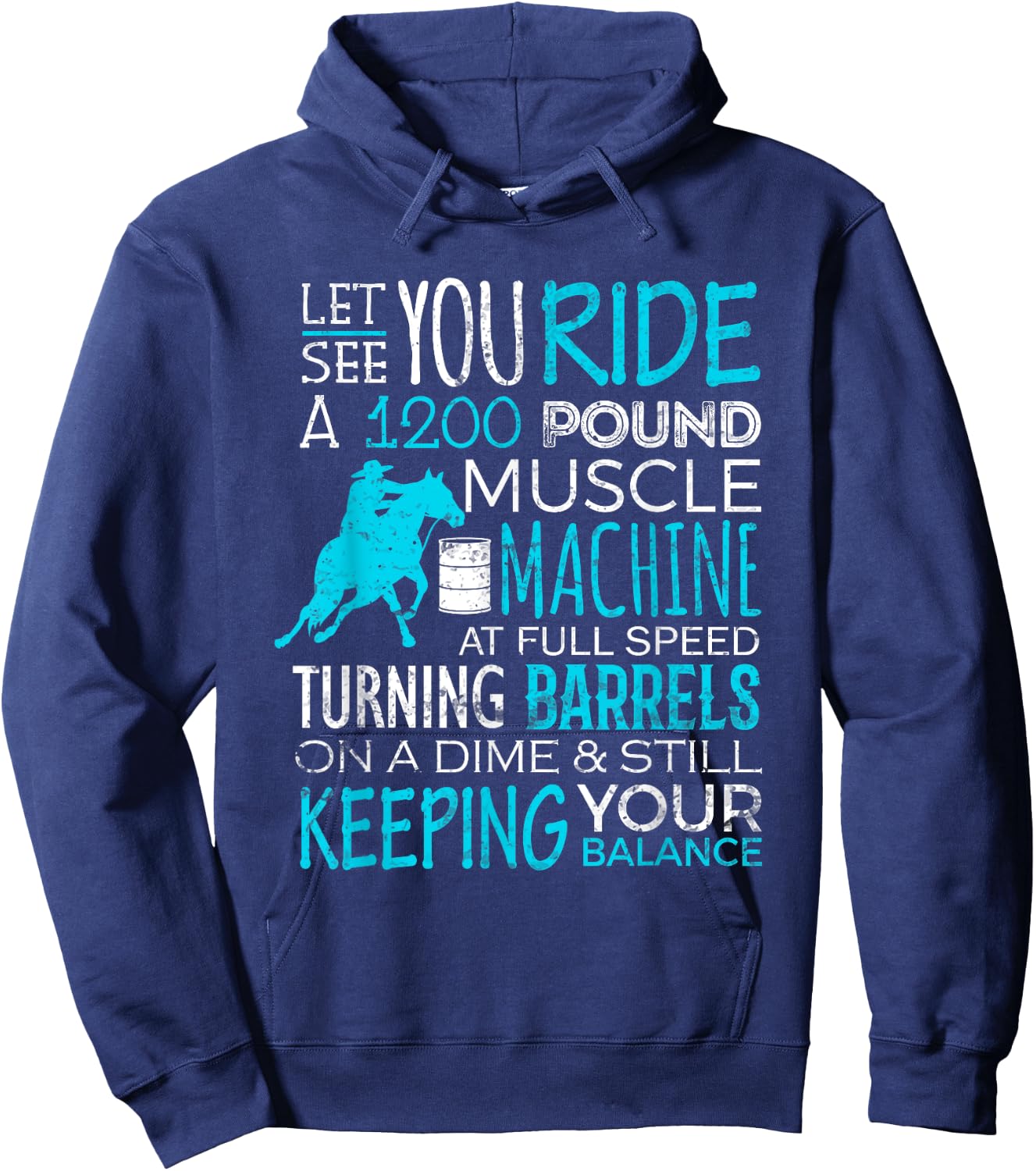 Barrel Racer Shirt Let You Ride Turning Barrels Racing Funny Hoodie - Hoodie | Navy