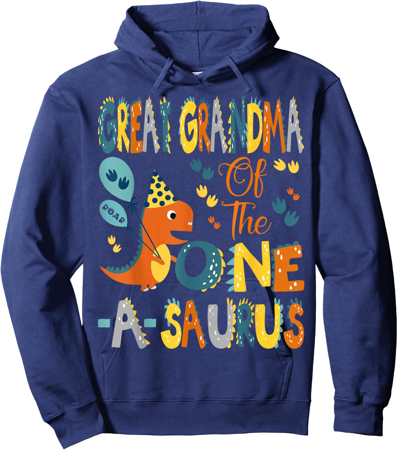 Great Grandma Of The One-A-Saurus 1St Birthday Dinosaur arty Hoodie - Hoodie | Navy