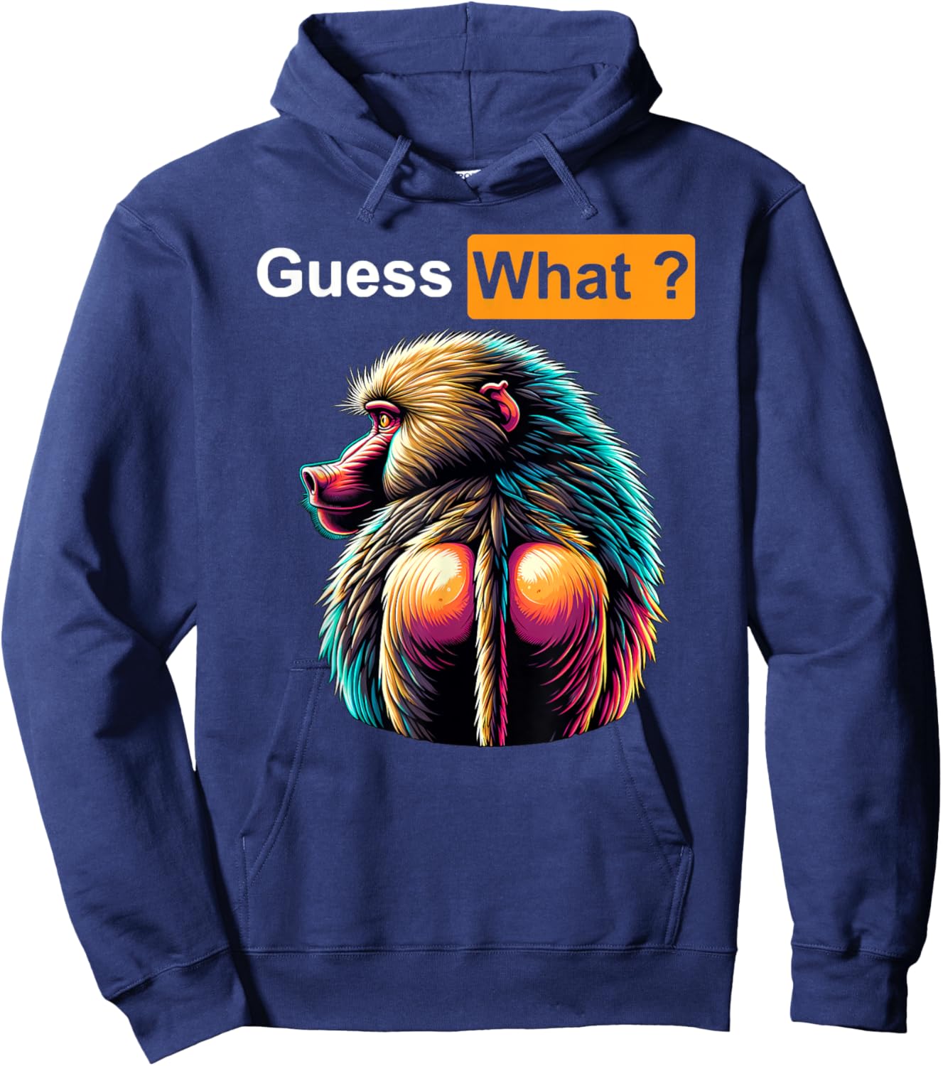 Guess What Baboon Butt Hoodie - Hoodie | Navy