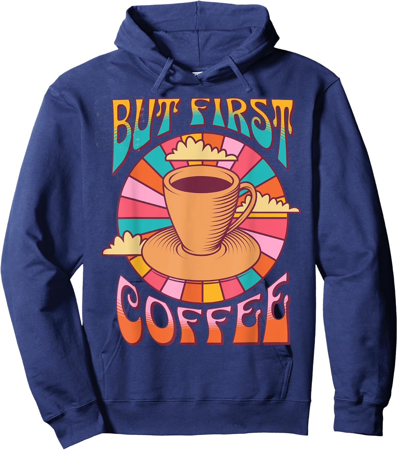 Retro Coffee Costume Caffeine Saying But First Coffee Hoodie - Hoodie | Navy