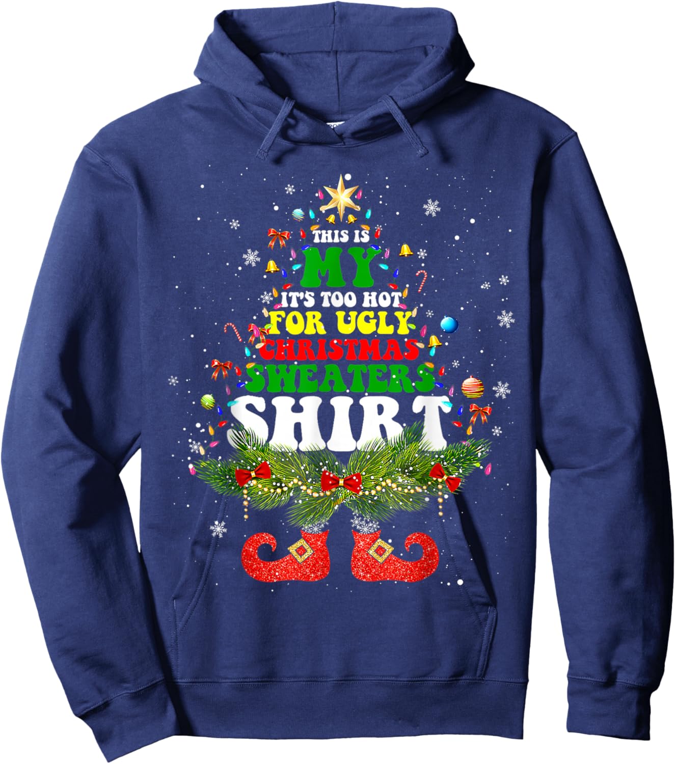 This Is My It's Too Hot For Ugly Christmas Sweaters Matching Hoodie - Hoodie | Navy