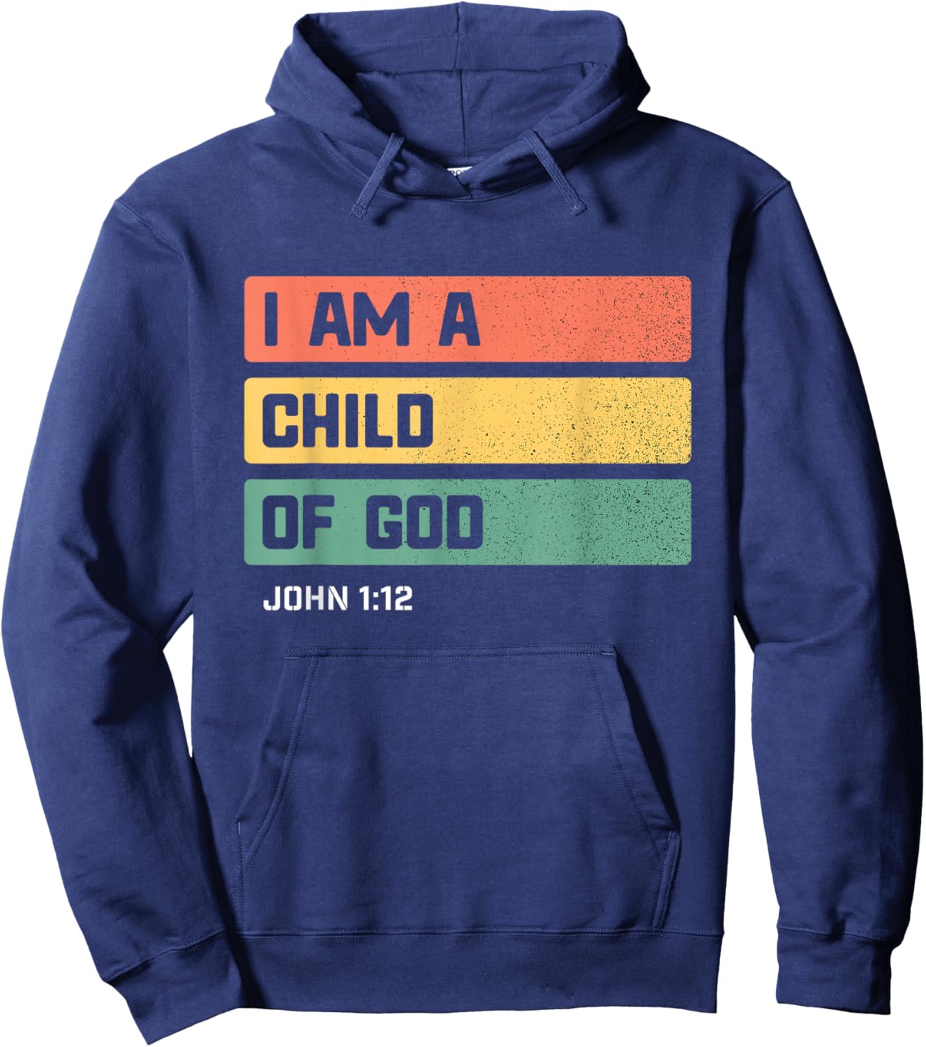 I am a Child of God Christian Bible Verse John 1 12 Hoodie - Hoodie | Navy