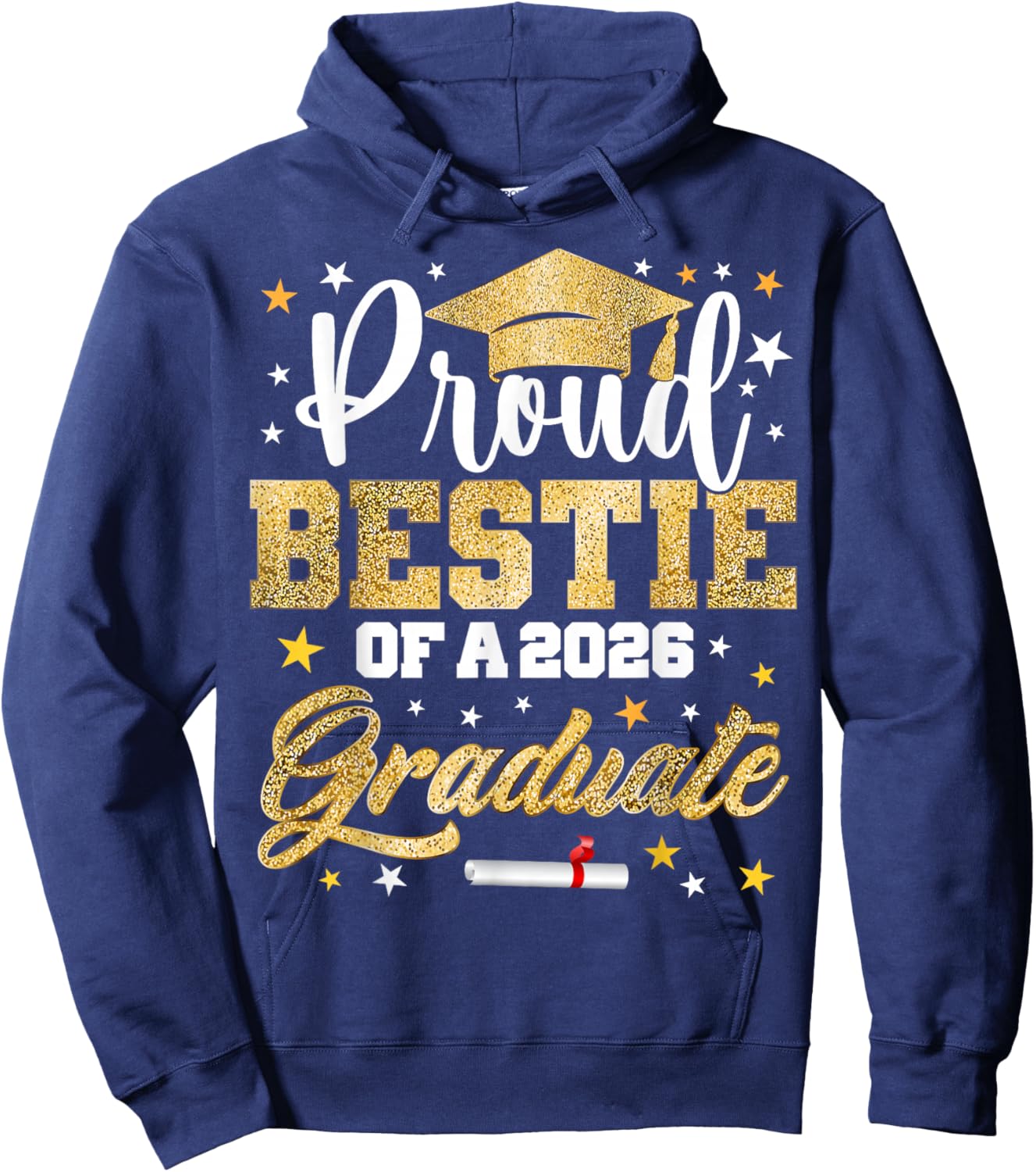 Proud Bestie of 2026 Graduate Awesome Family College Hoodie - Hoodie | Navy