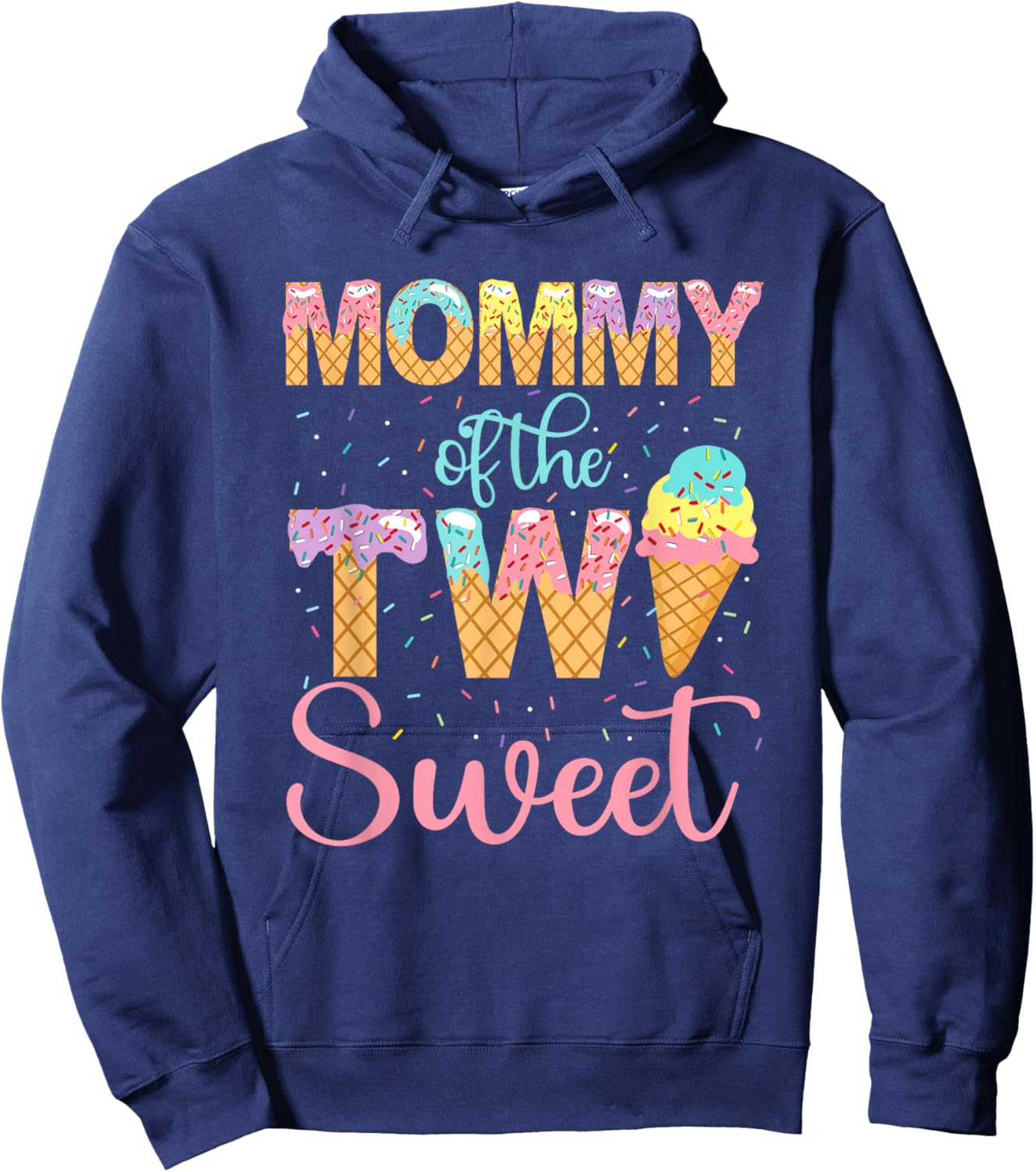 Mommy of the Two Sweet Birthday Girl Ice Cream 2nd Hoodie - Hoodie | Navy