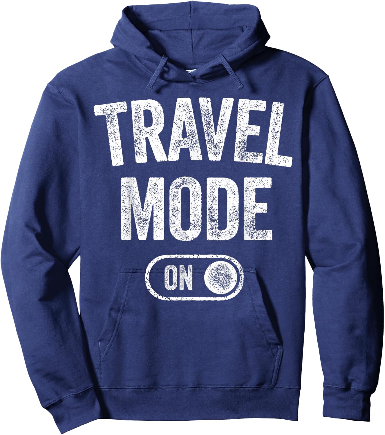 Travel Mode On Funny Traveler Gift Traveling Explorer Trip Hoodie - Hoodie | Navy