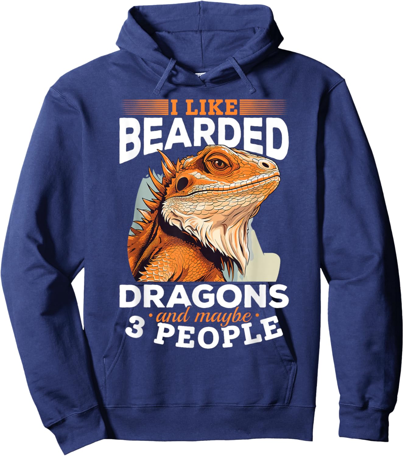 Bearded Dragon Pogona Reptile - I Like Bearded Dragons Hoodie - Hoodie | Navy