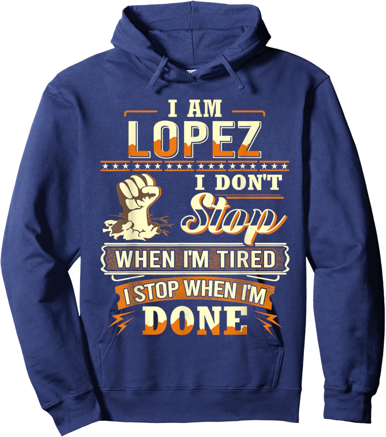 I am Lopez Shirt Personalized Lopez Last Name Hoodie - Hoodie | Navy