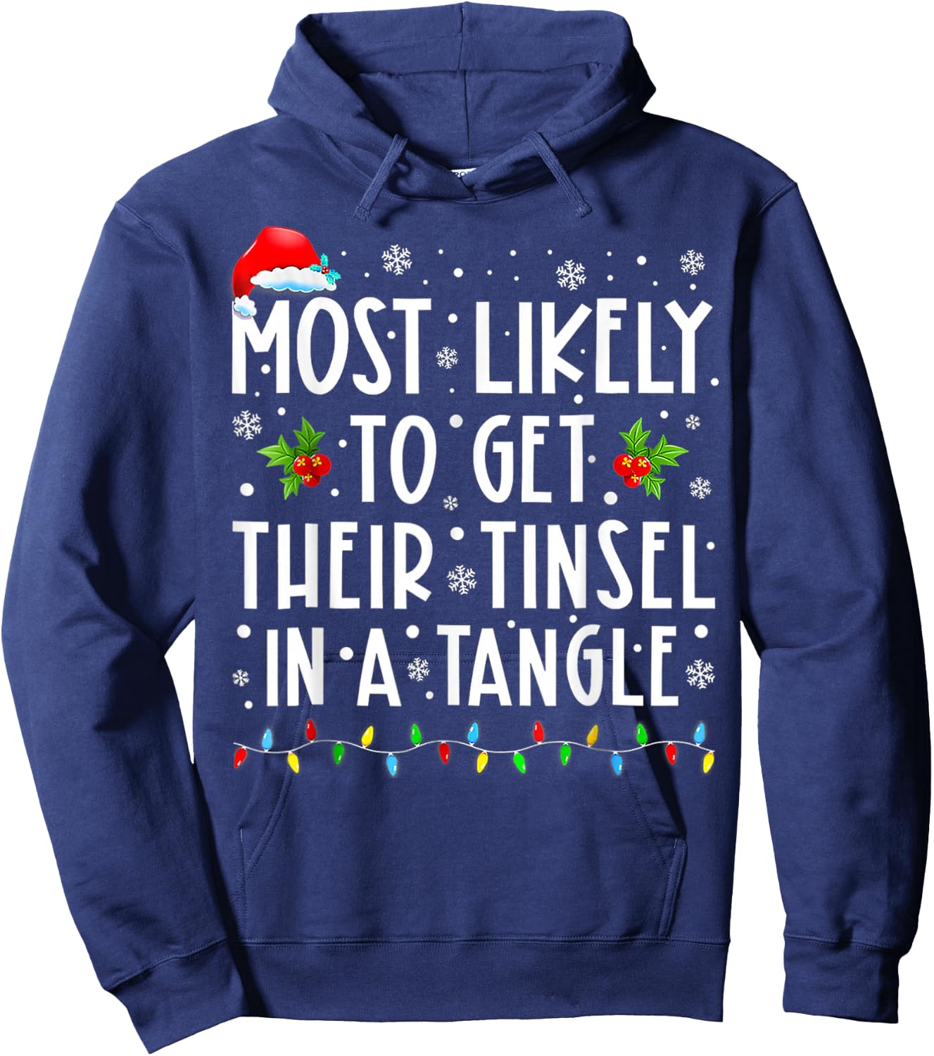 Most Likely To Get Their Tinsel In A Tangle Family Christmas Hoodie - Hoodie | Navy