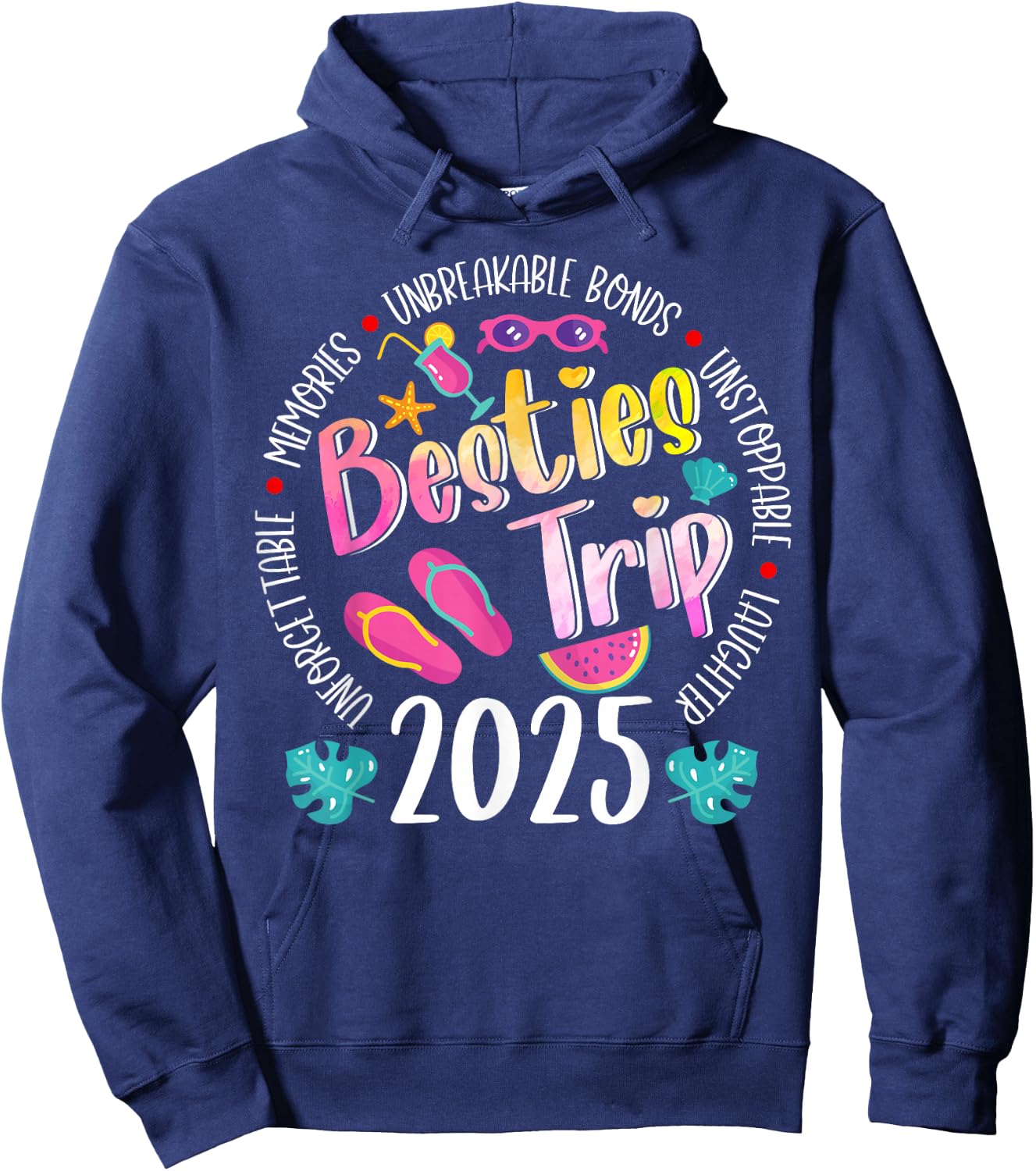 Besties Trip 2025 Unbreakable Making Memories Girls Trip Hoodie - Hoodie | Navy