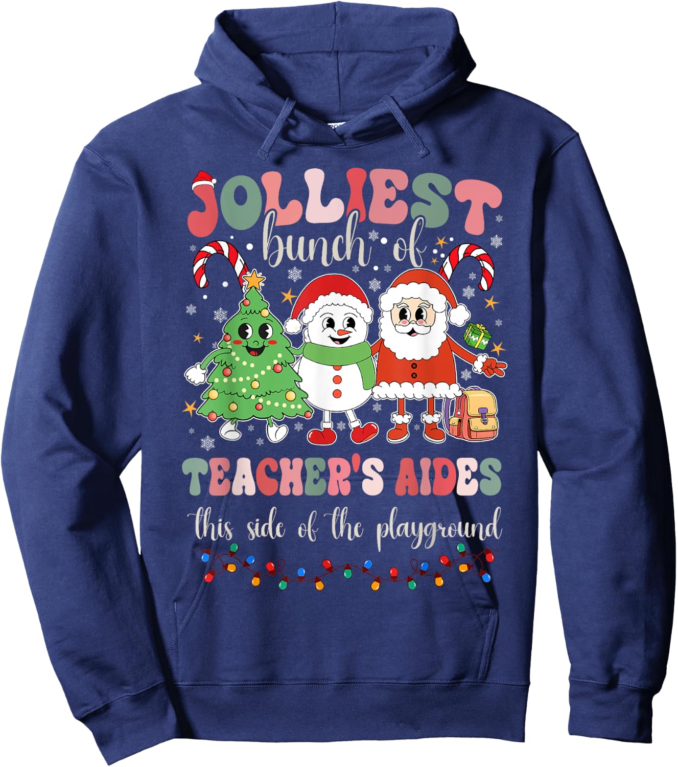 Jolliest Bunch Of Teachers Aides This Side Of The Playground Hoodie - Hoodie | Navy