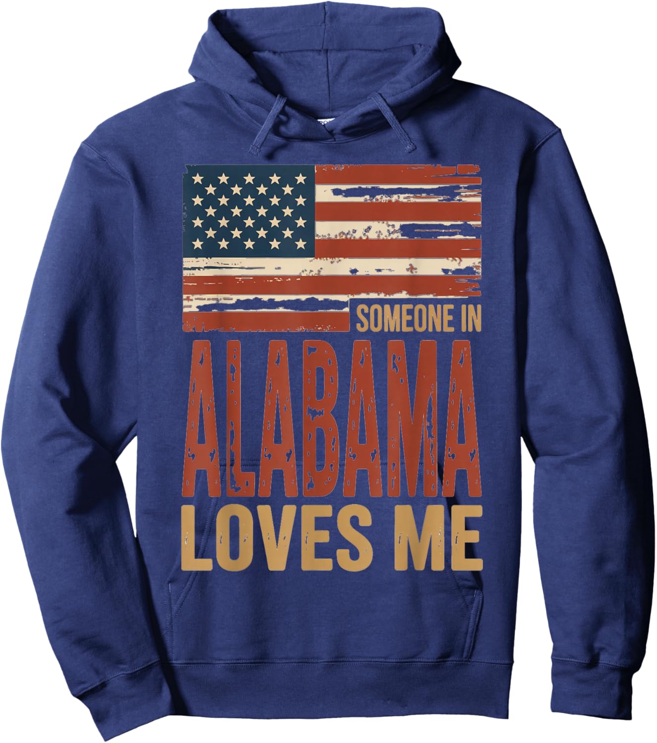 Someone in Alabama Loves Me US Flag Hoodie - Hoodie | Navy