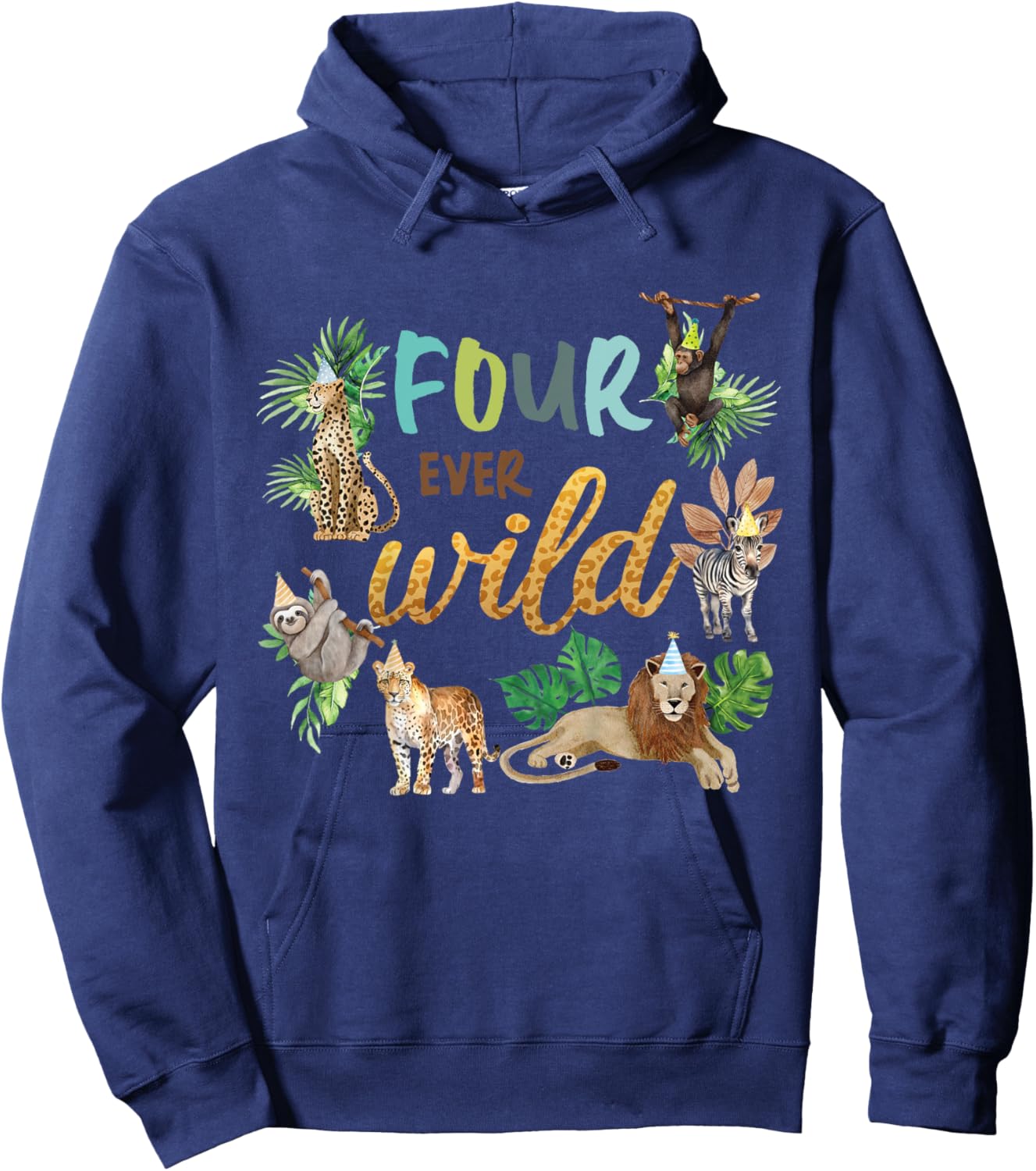 Kids Four Ever Wild 4th Birthday Boy Zoo Safari Jungle Theme Son Hoodie - Hoodie | Navy