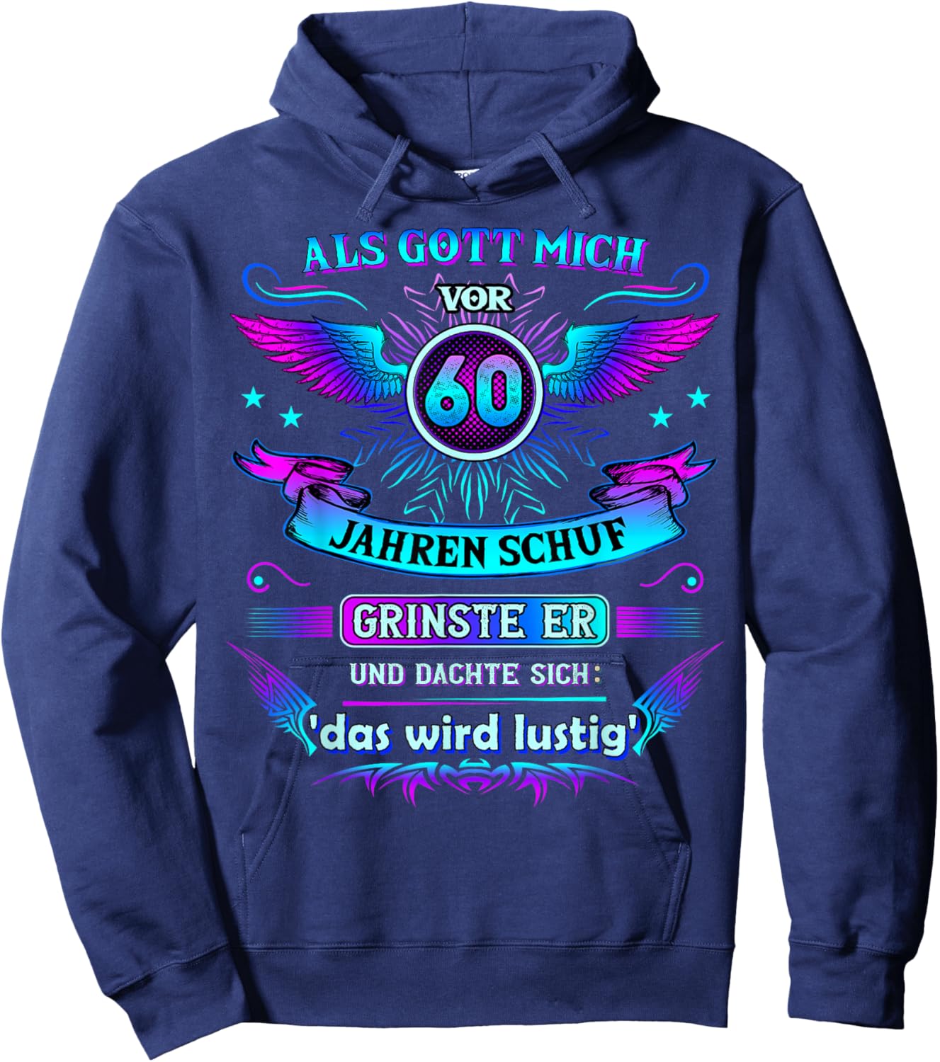 Als Gott mich vor 60 Jahren schuf grinste er 60. Geburtstag Hoodie - Hoodie | Navy