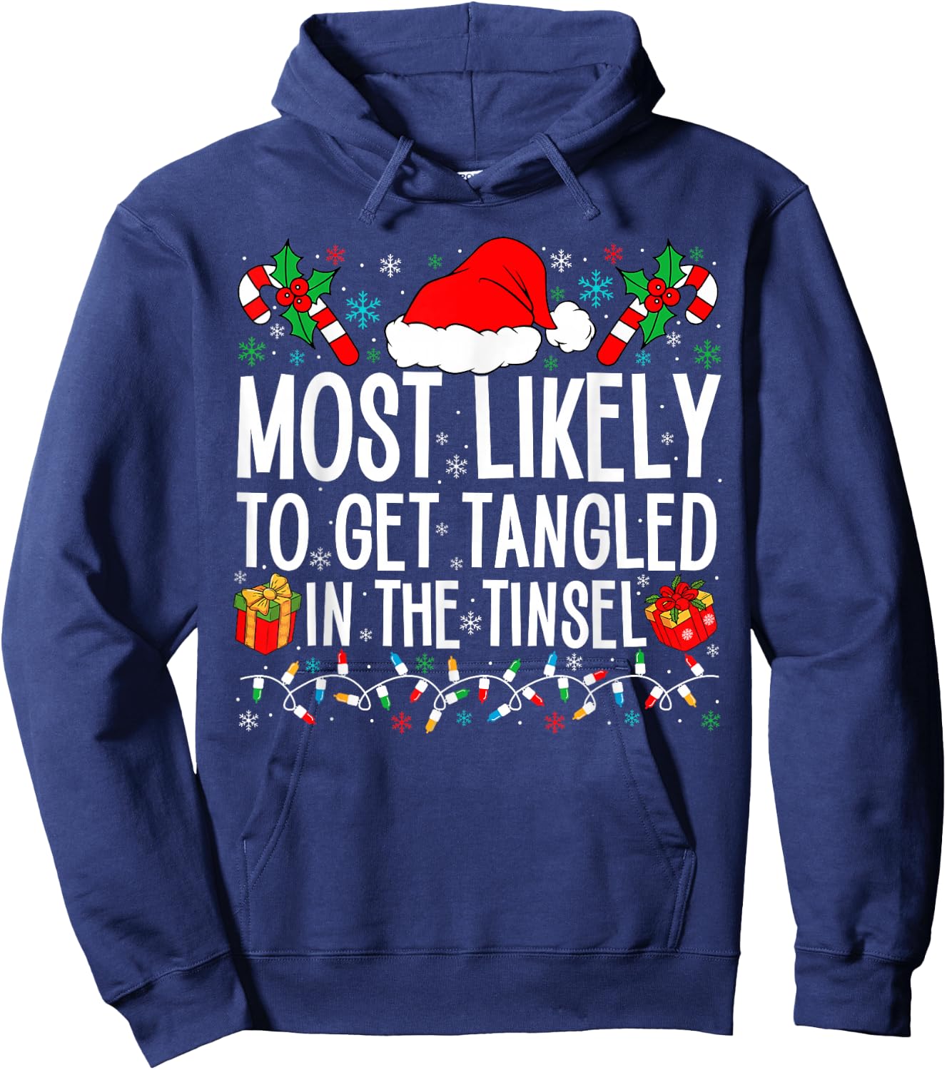 Most Likely To Get Tangled In The Tinsel Funny Family Xmas Hoodie - Hoodie | Navy