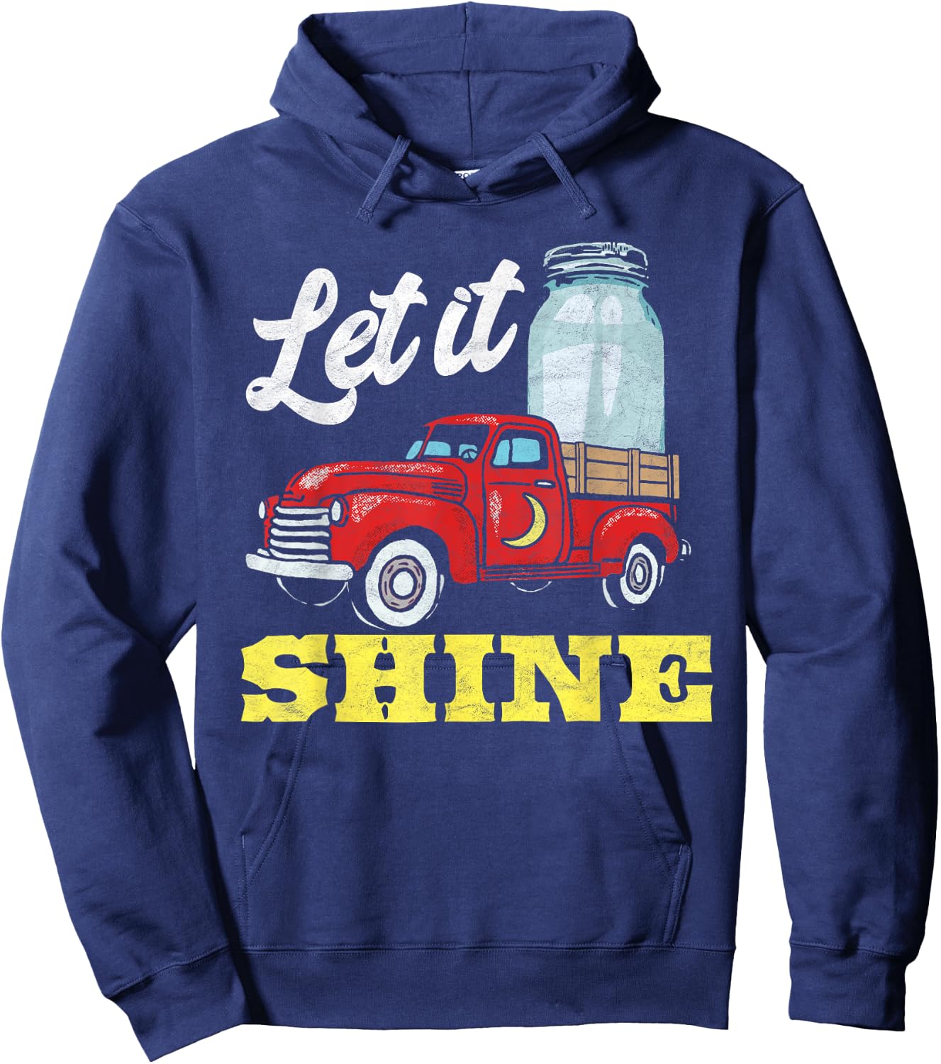 Let it Shine! Vintage Truck & Moonshine Jar Funny Graphic Hoodie - Hoodie | Navy