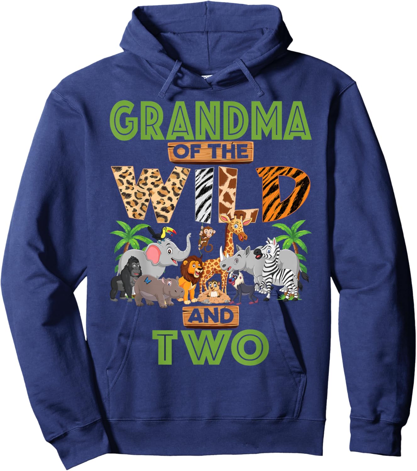 2nd Birthday Zoo Safari Jungle Grandma of The Wild and Two Hoodie - Hoodie | Navy