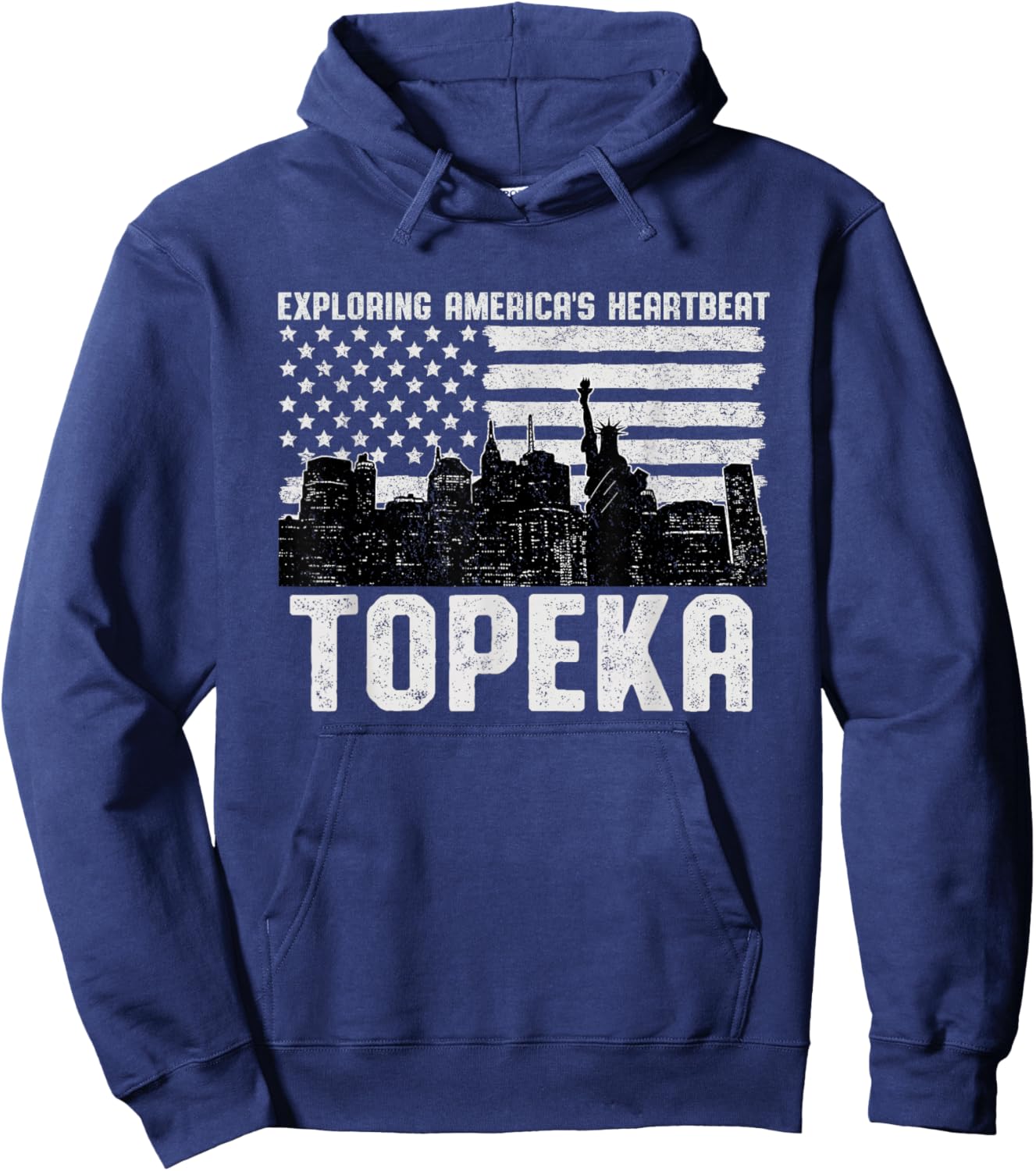 Exploring Americas Heartbeat Topeka Topekan American Flag Hoodie - Hoodie | Navy