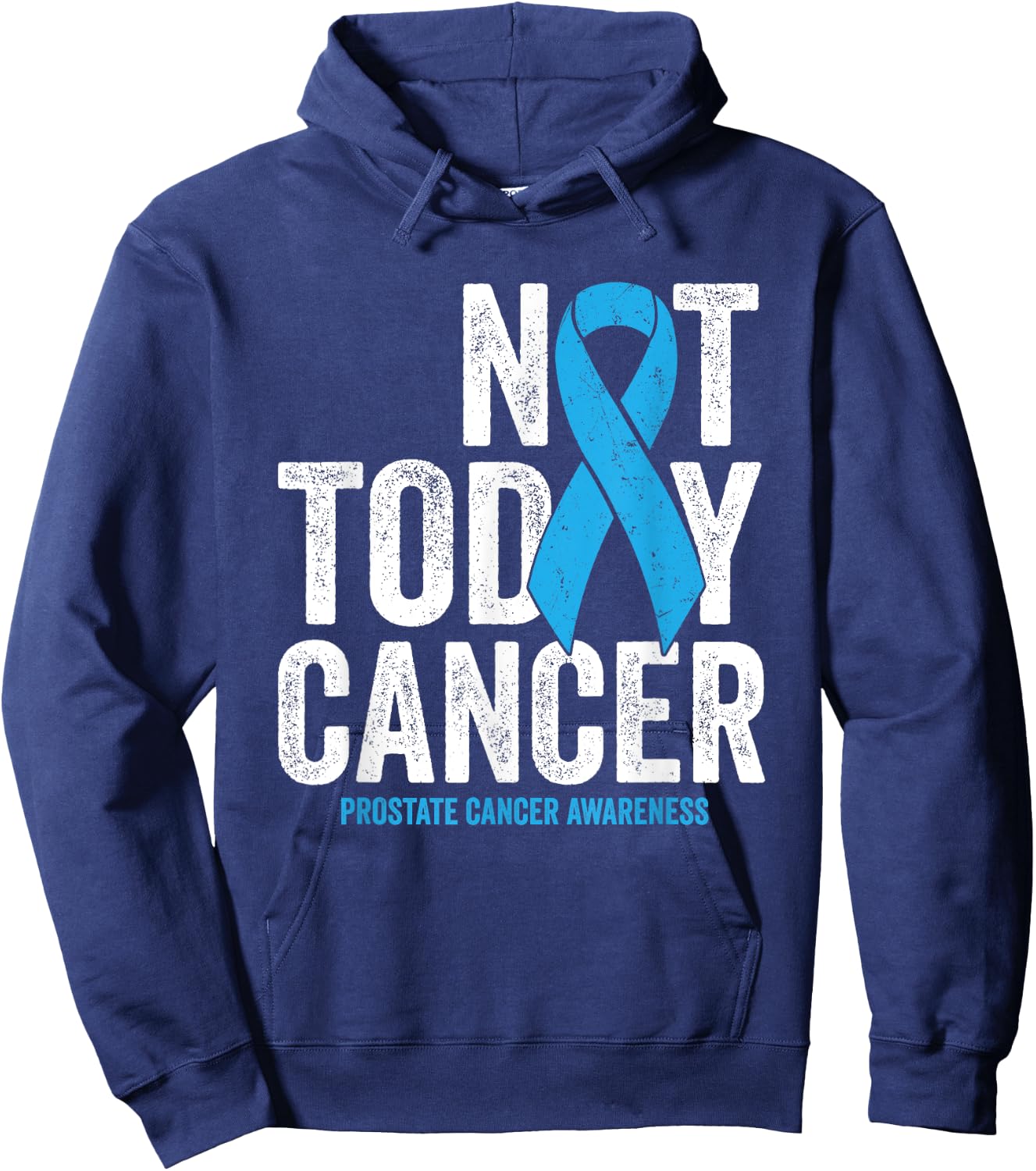 Not Today Prostate Cancer - Blue Awareness Survivor Ribbon Hoodie - Hoodie | Navy