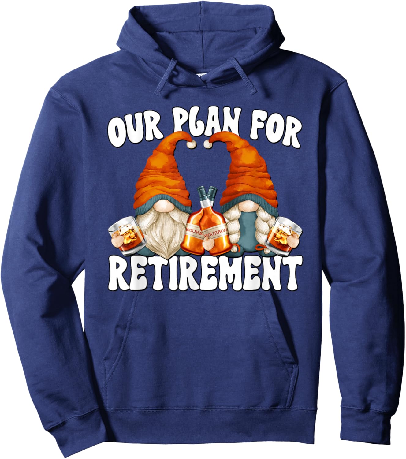 Funny Retirement Bourbon Gnome Graphic For Retired Couple Hoodie - Hoodie | Navy