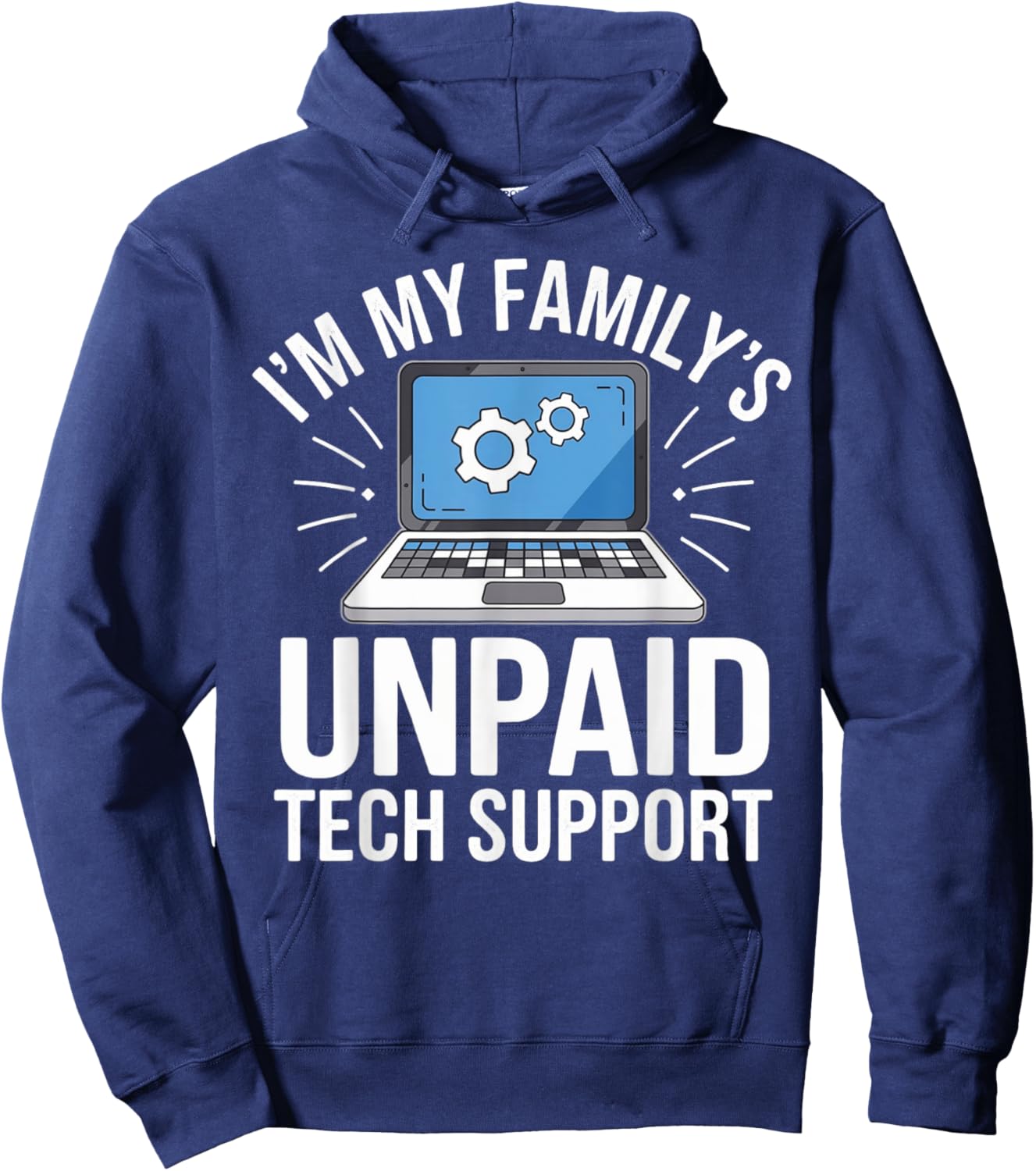 I'm my Family's Unpaid Tech Support Sarcastic Funny Family Hoodie - Hoodie | Navy