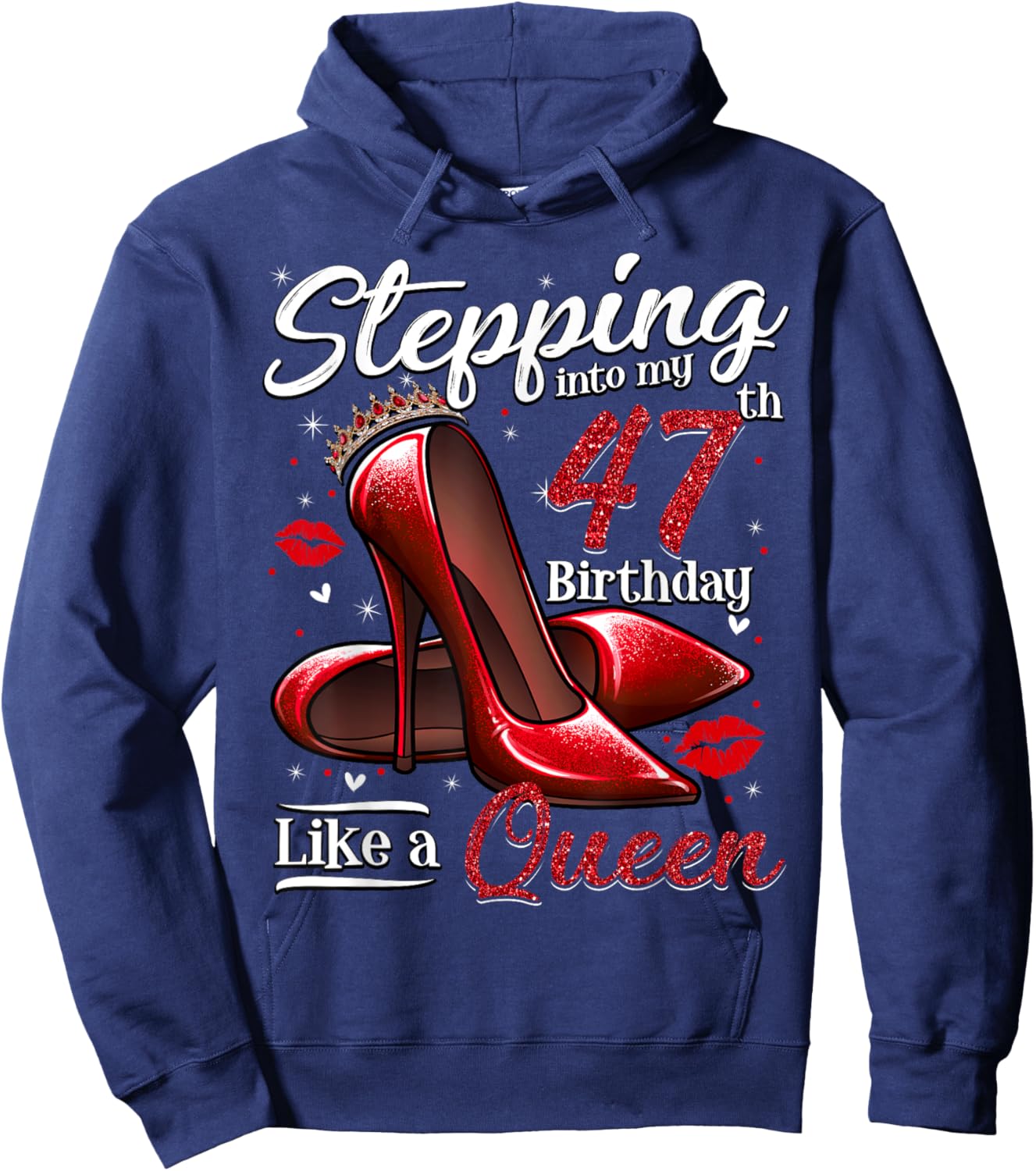 High Heels Stepping Into My 47th Birthday 47 and Fabulous Hoodie - Hoodie | Navy
