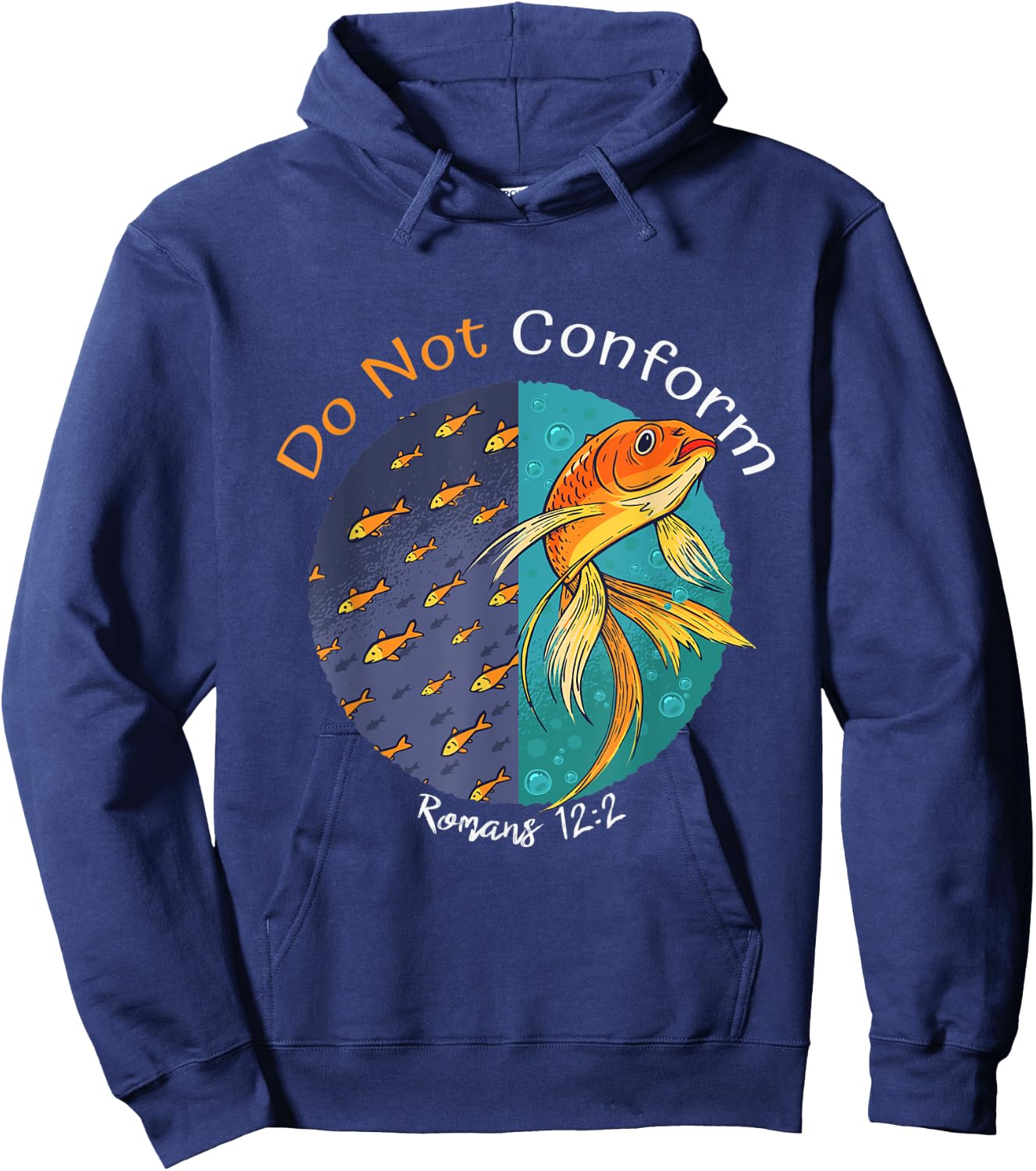 Do not Conform to this World Romans 12:2, Fish Bible Verse Hoodie - Hoodie | Navy