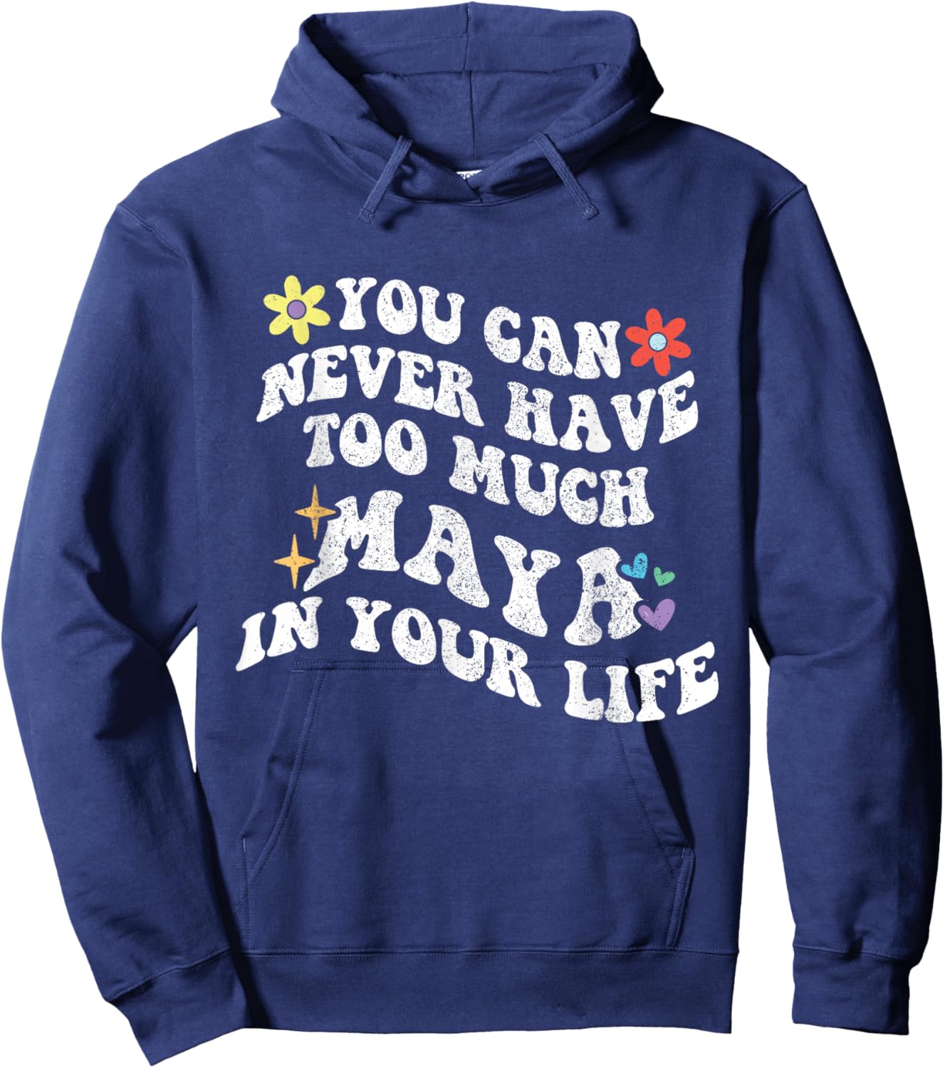 Retro Groovy Du kannst nie zu viel MAYA in deinem Leben haben Hoodie - Hoodie | Navy