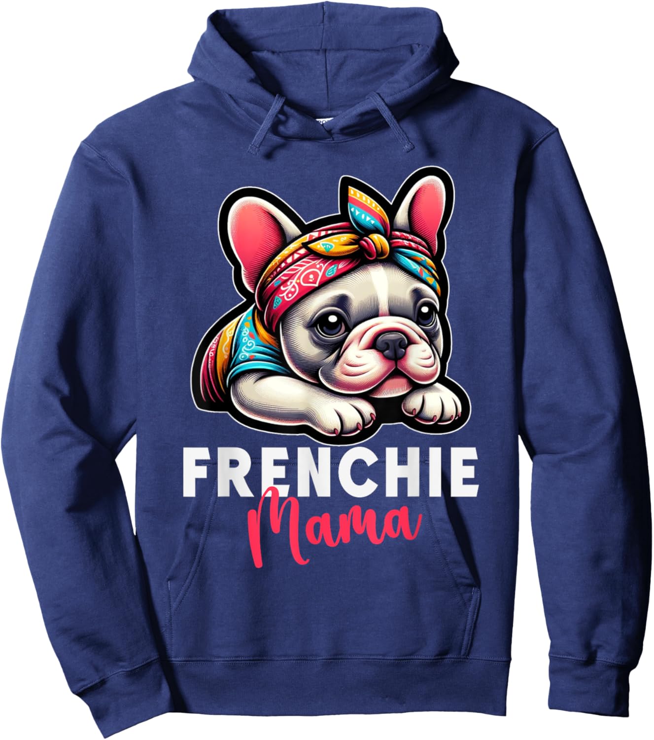 Funny Frenchie Mama French Bulldog Bandana Dog Lover Hoodie - Hoodie | Navy