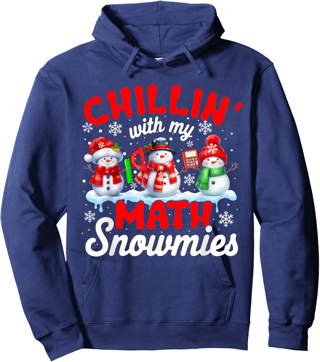Chillin' With My Math Snowmies Snowmen Teacher Team Hoodie - Hoodie | Navy