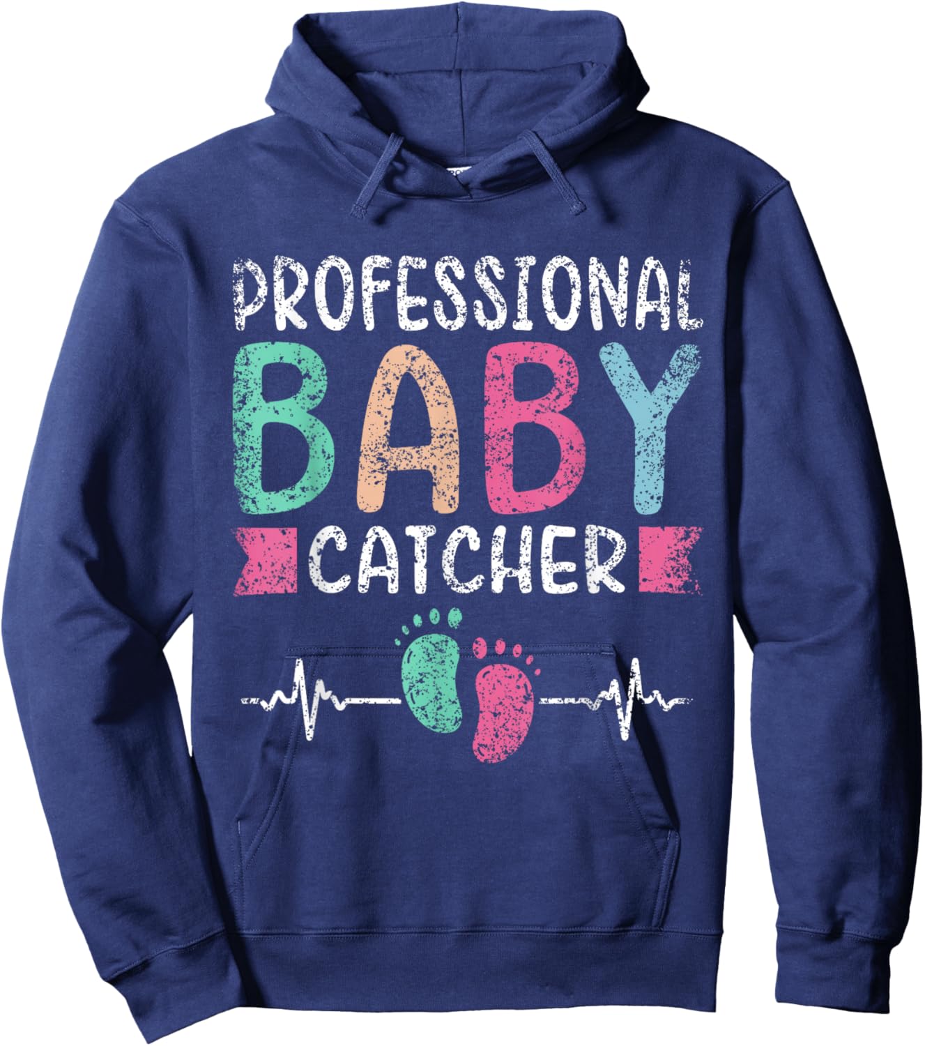 Professional Baby Catcher Nurses Delivery Nurse Labor Nurse Hoodie - Hoodie | Navy