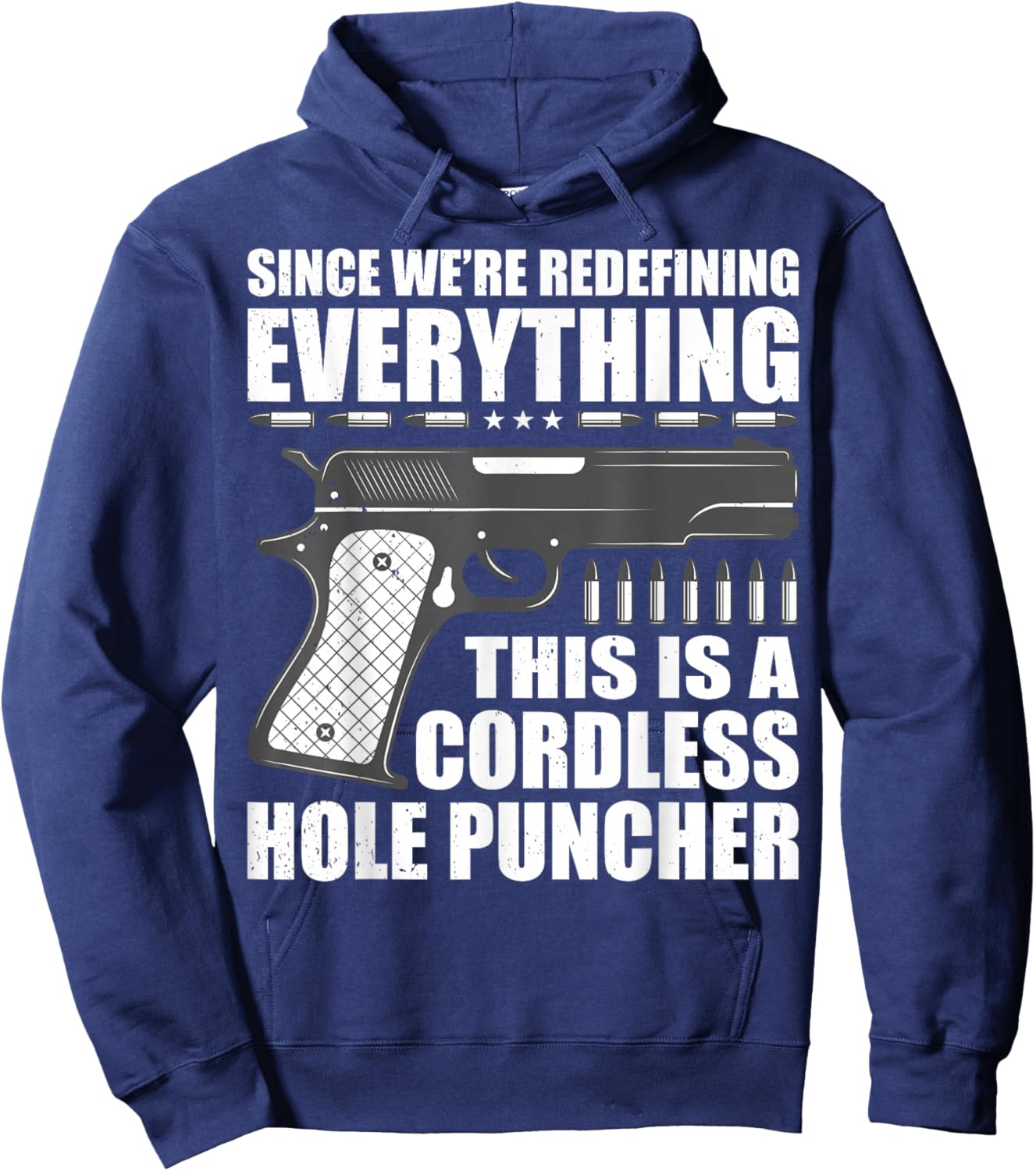 We're Redefining Everything This Is A Cordless Hole Puncher Hoodie - Hoodie | Navy