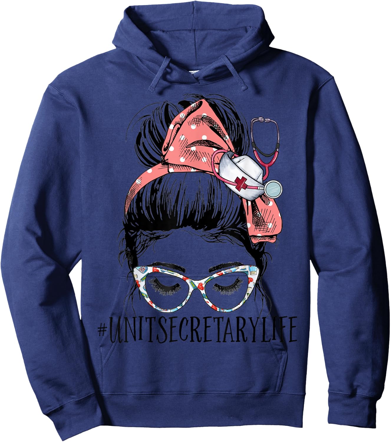 Unit Secretary Life Funny Messy Bun Women Healthcare Workers Hoodie - Hoodie | Navy